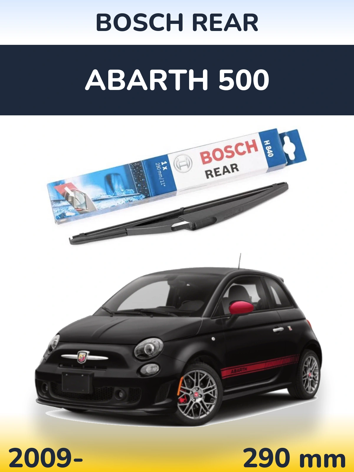Задний дворник BOSCH Rear 290 мм для Abarth 500 2009-2026