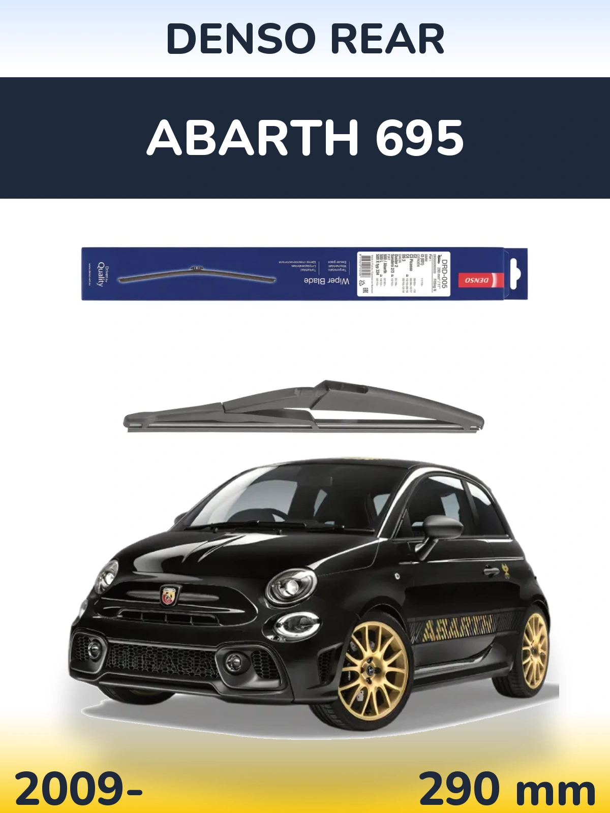 Tylna wycieraczka Denso Rear 290 mm do Abarth 695 2009-2026
