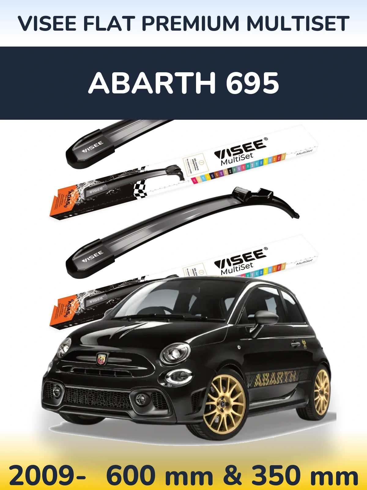 Komplet przednich wycieraczek VISEE FLAT PREMIUM MultiSet 600 & 350 mm do Abarth 695 2009-2026