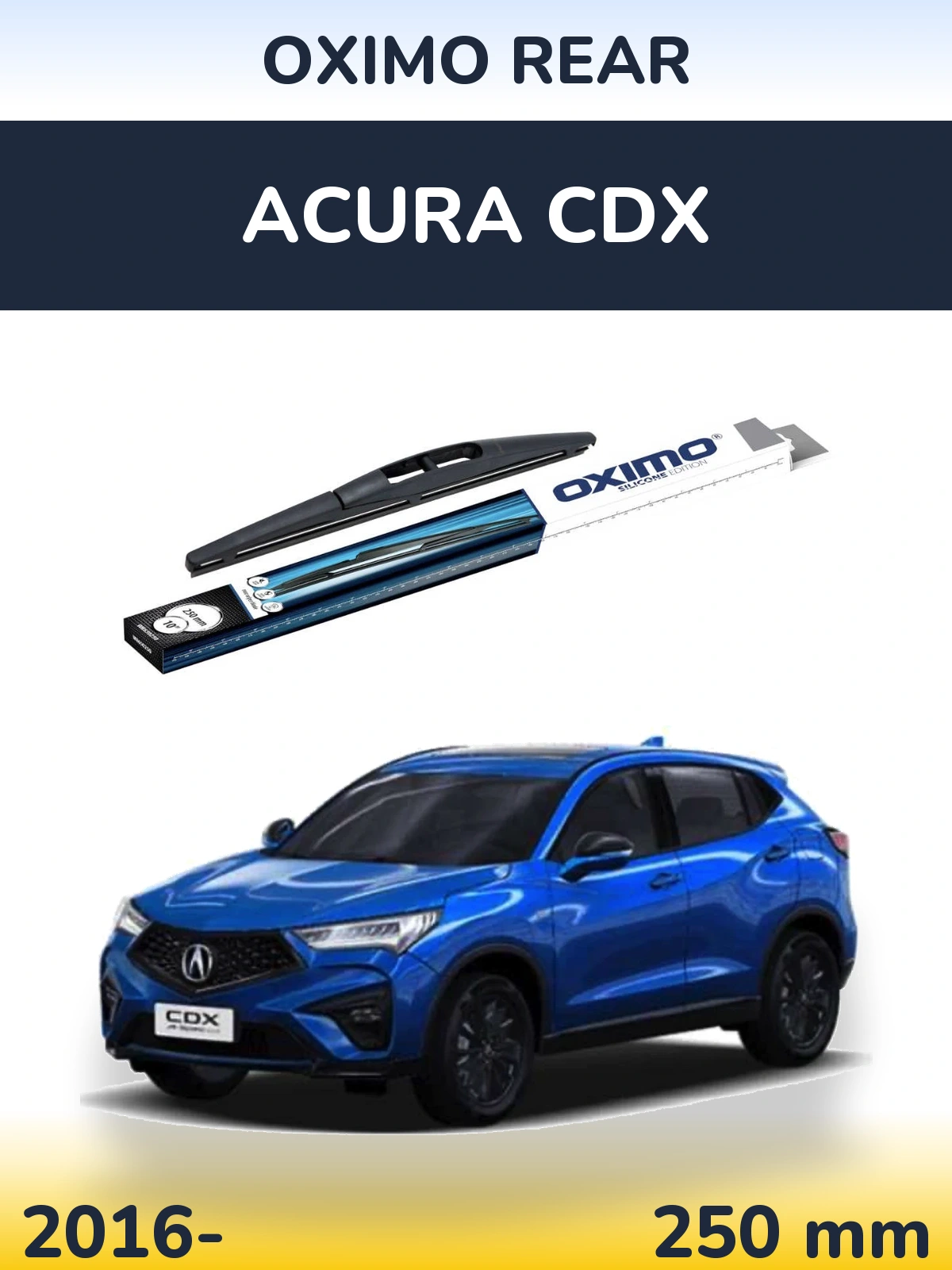 Tylna wycieraczka Oximo Rear 250 mm do Acura CDX 2016-2026