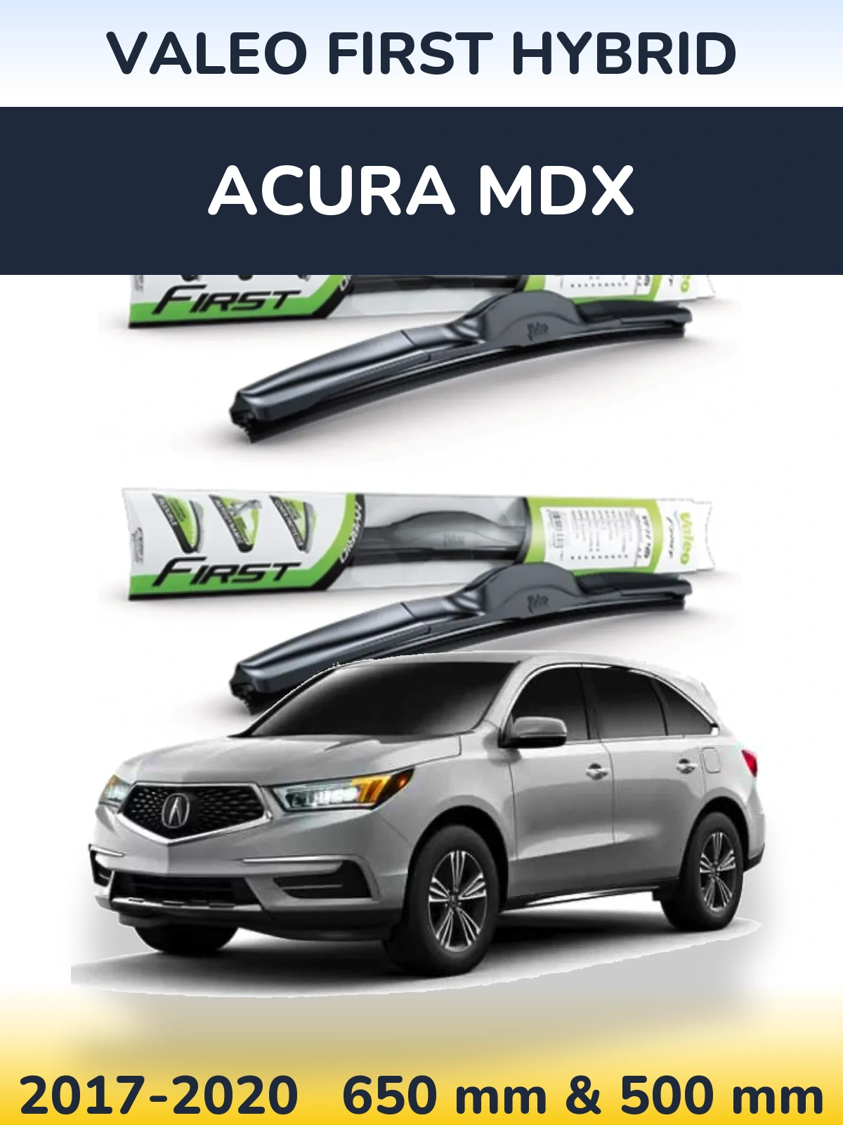 Komplet przednich wycieraczek Valeo First Hybrid 650 & 500 mm do Acura MDX 2017-2020