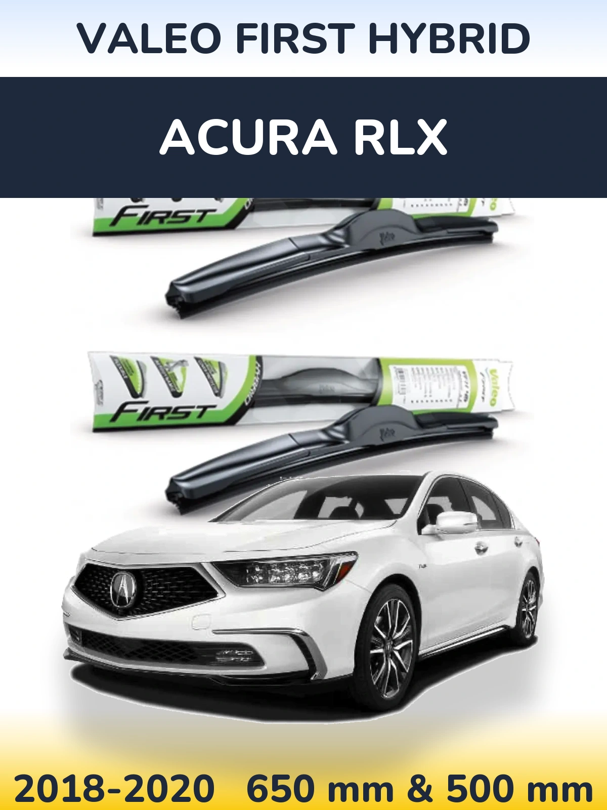 Komplet przednich wycieraczek Valeo First Hybrid 650 & 500 mm do Acura RLX 2018-2020