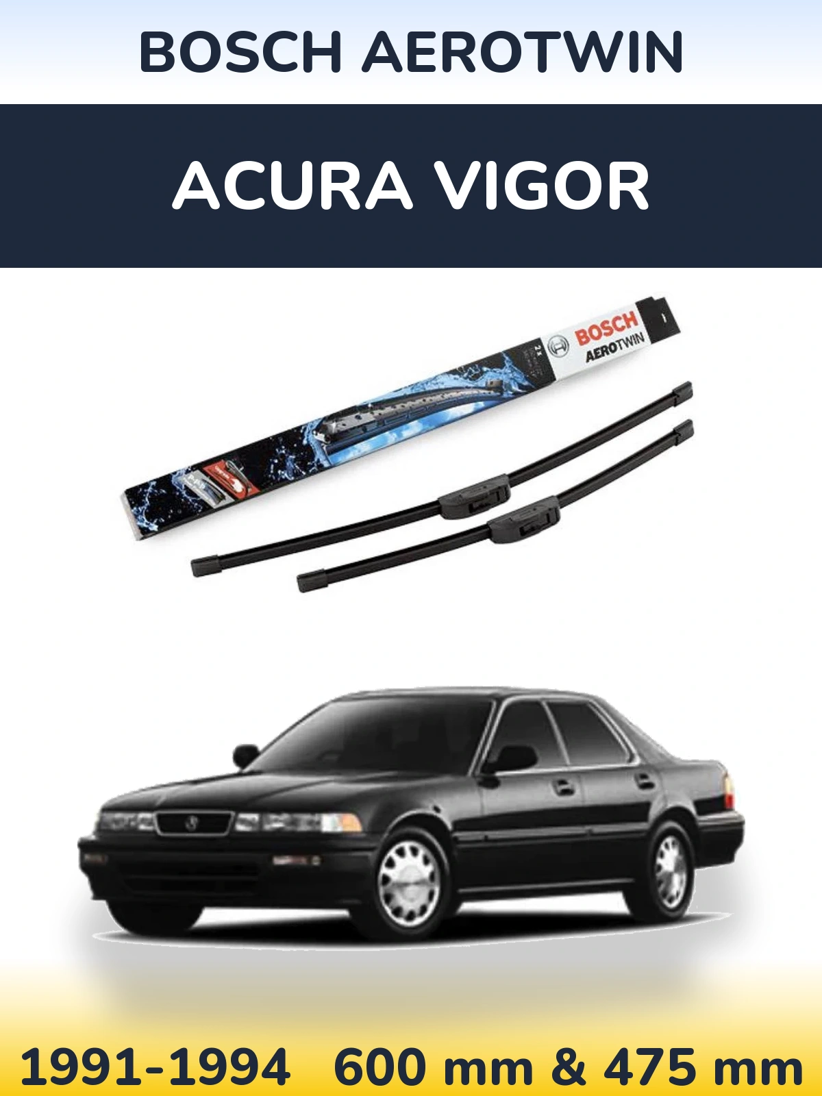 Komplet przednich wycieraczek BOSCH AeroTwin 600 & 475 mm do Acura Vigor 1991-1994