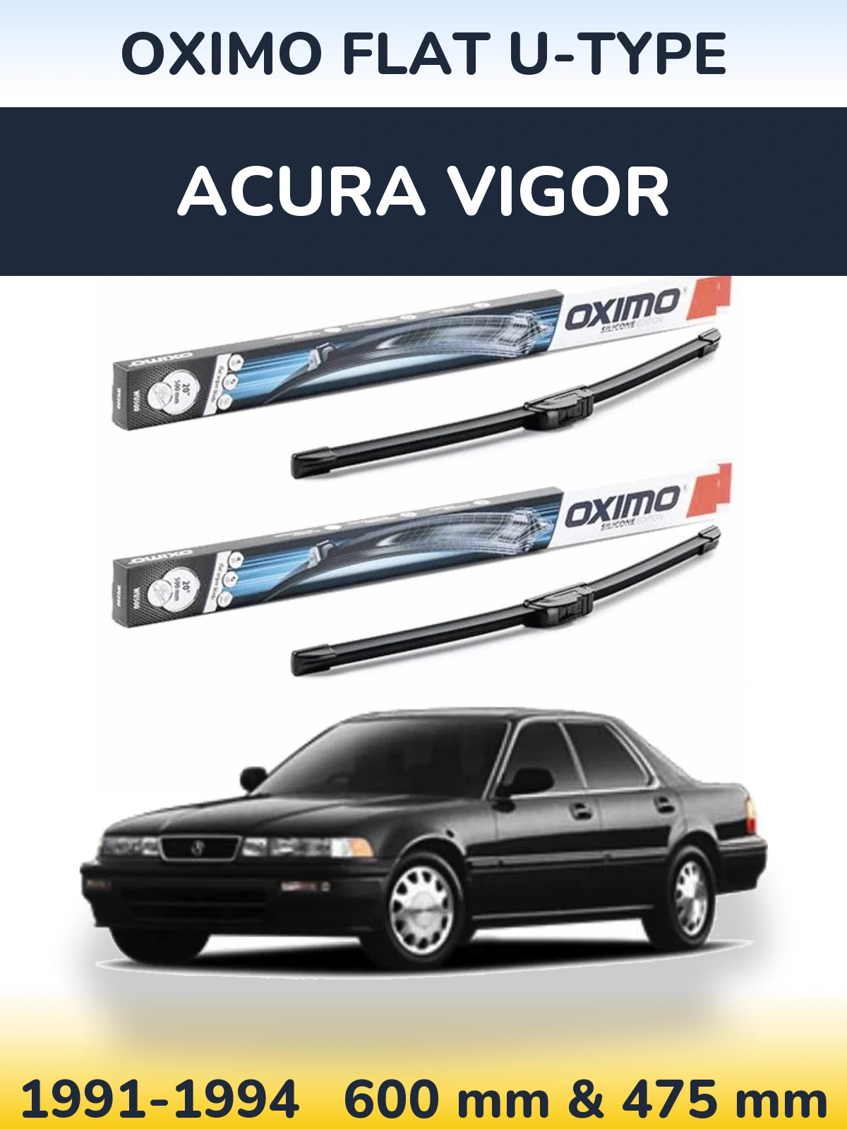 Komplet przednich wycieraczek Oximo Flat U-type 600 & 475 mm do Acura Vigor 1991-1994