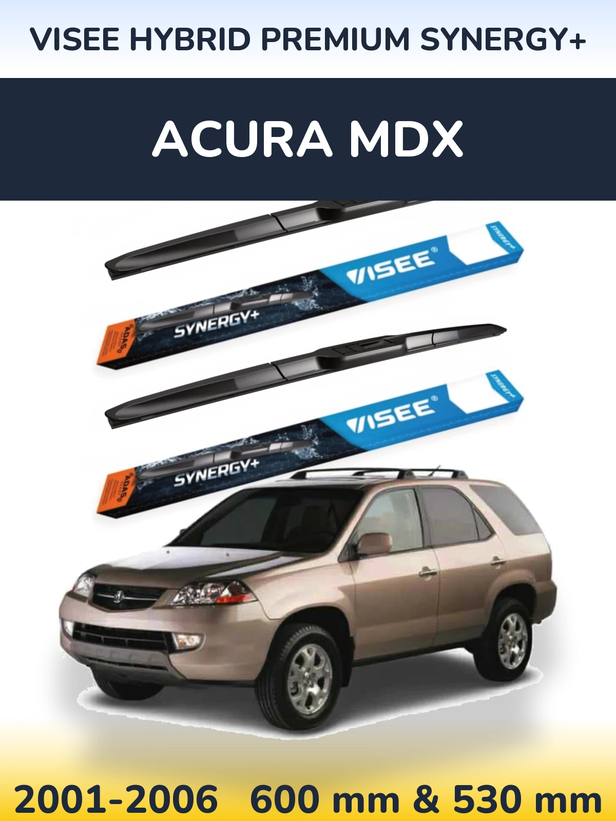 Komplet przednich wycieraczek VISEE HYBRID PREMIUM SYNERGY+ 600 & 530 mm do Acura MDX 2001-2006