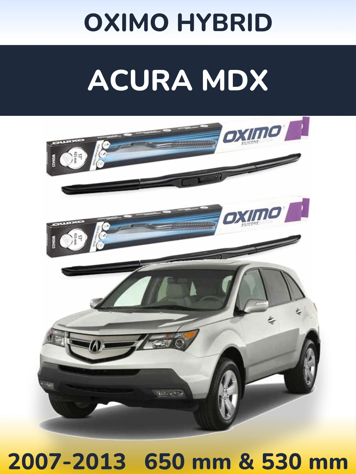 Komplet przednich wycieraczek Oximo Hybrid 650 & 530 mm do Acura MDX 2007-2013