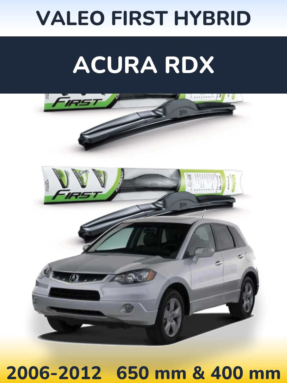 Комплект передних дворников Valeo First Hybrid 650 & 400 мм для Acura RDX 2006-2012
