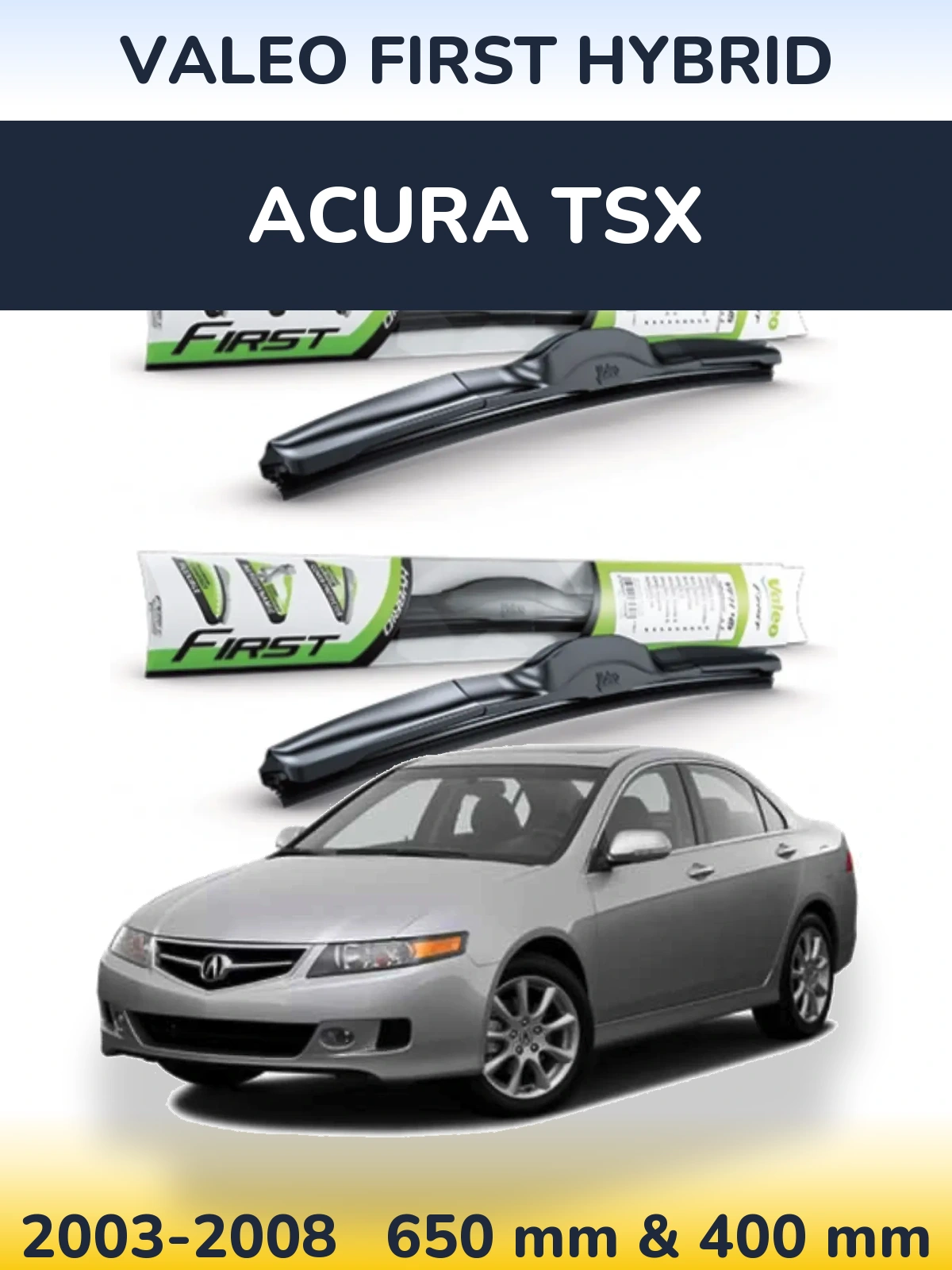 Комплект передних дворников Valeo First Hybrid 650 & 400 мм для Acura TSX 2003-2008