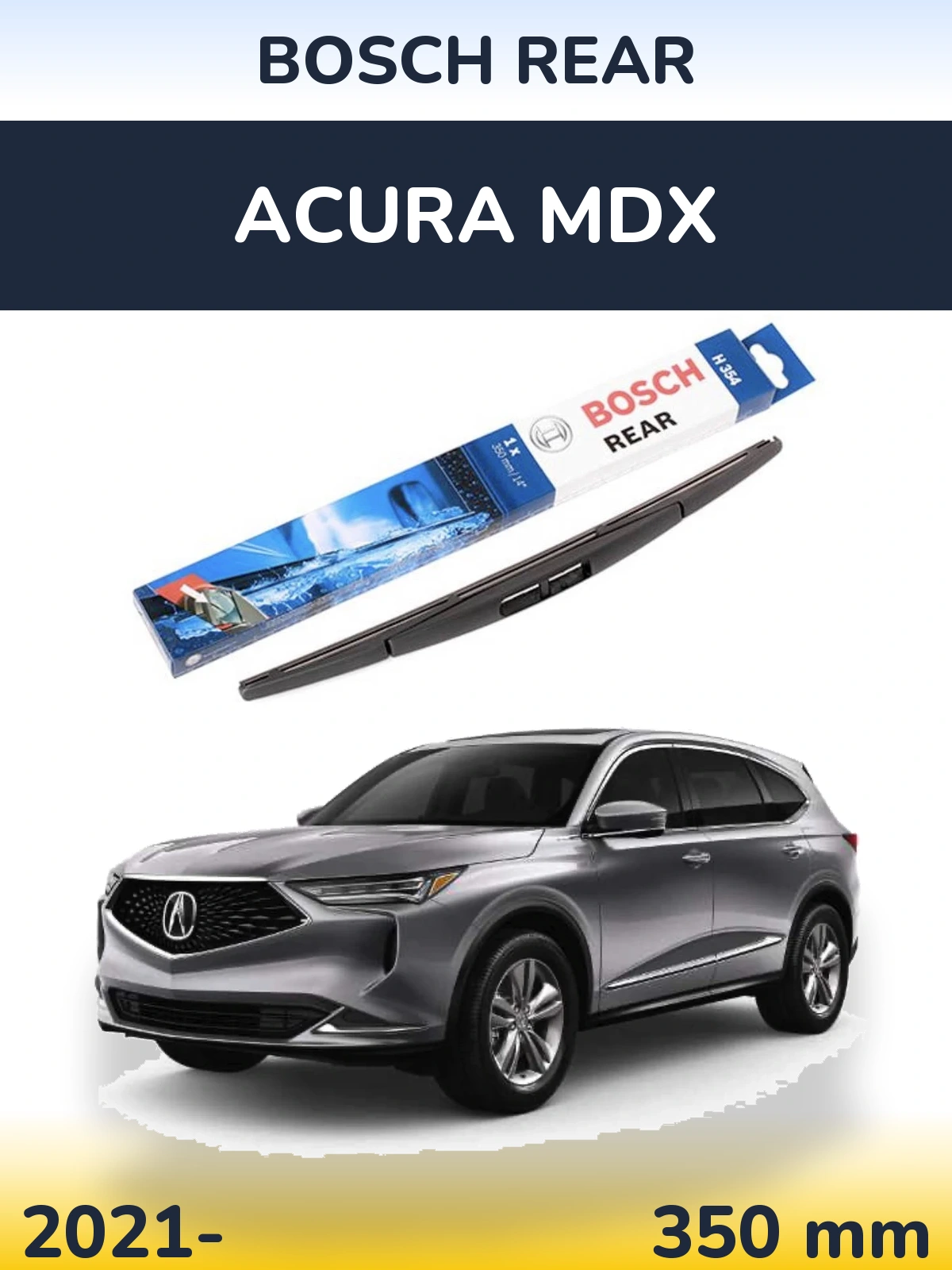 Tylna wycieraczka BOSCH Rear 350 mm do Acura MDX 2021-2026