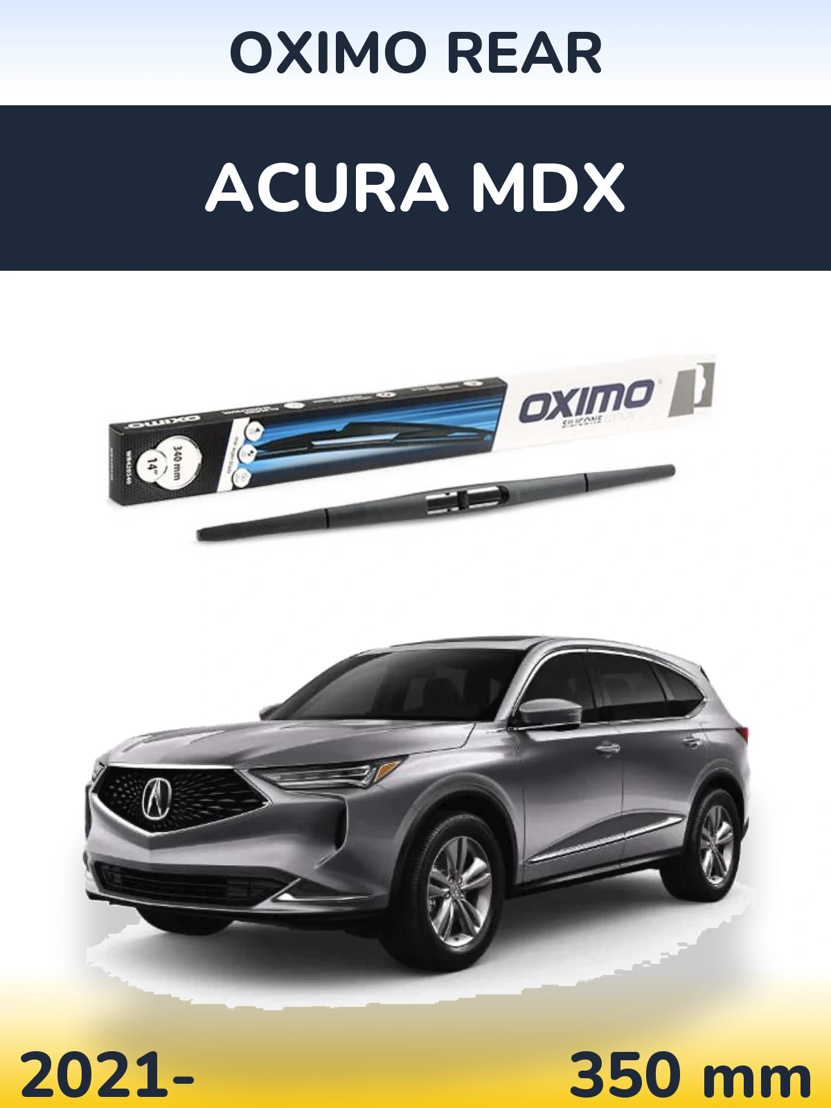 Tylna wycieraczka Oximo Rear 350 mm do Acura MDX 2021-2026