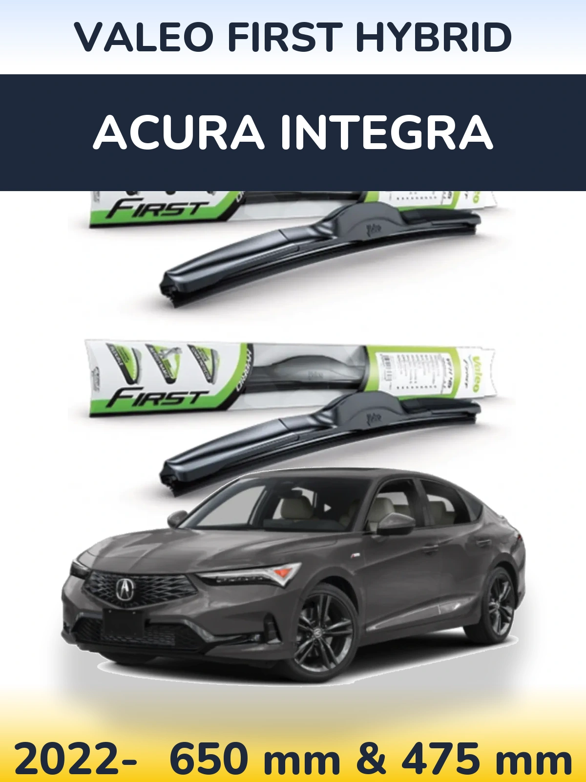 Komplet przednich wycieraczek Valeo First Hybrid 650 & 475 mm do Acura Integra 2022-2026