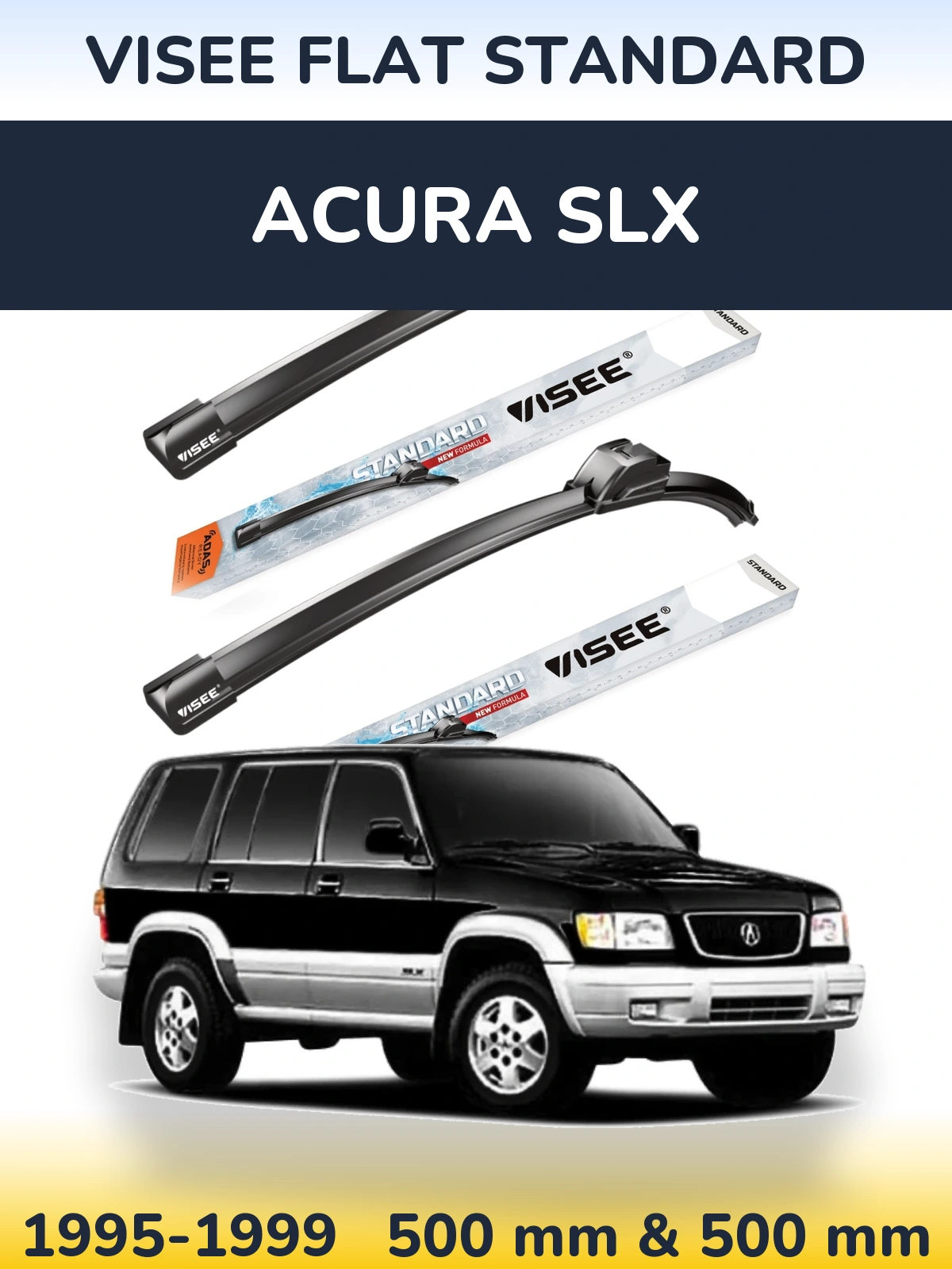 Front wiper blade set VISEE FLAT STANDARD 500 & 500 mm for Acura SLX 1995-1999