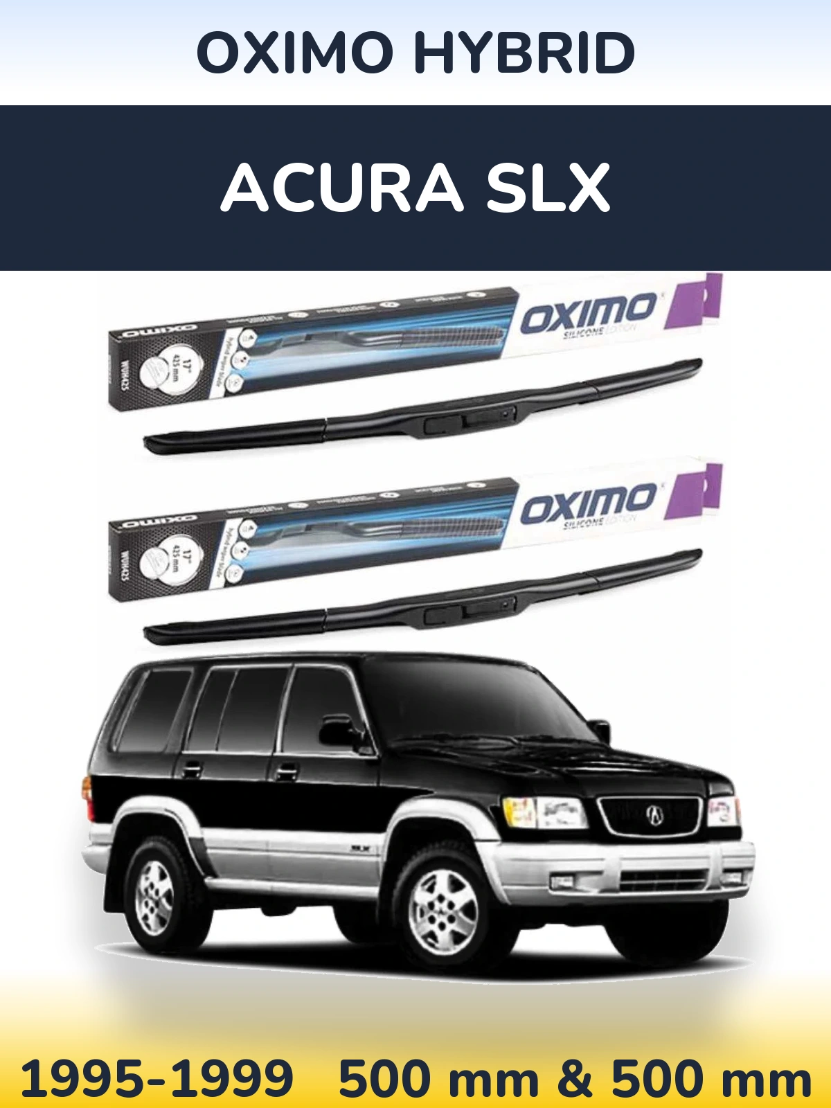 Комплект передних дворников Oximo Hybrid 500 & 500 мм для Acura SLX 1995-1999