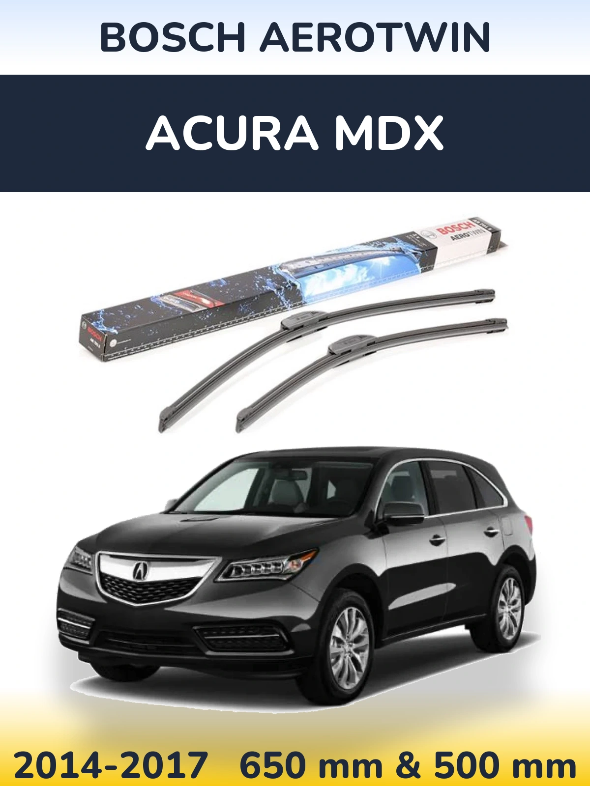 Komplet przednich wycieraczek BOSCH AeroTwin 650 & 500 mm do Acura MDX 2014-2017