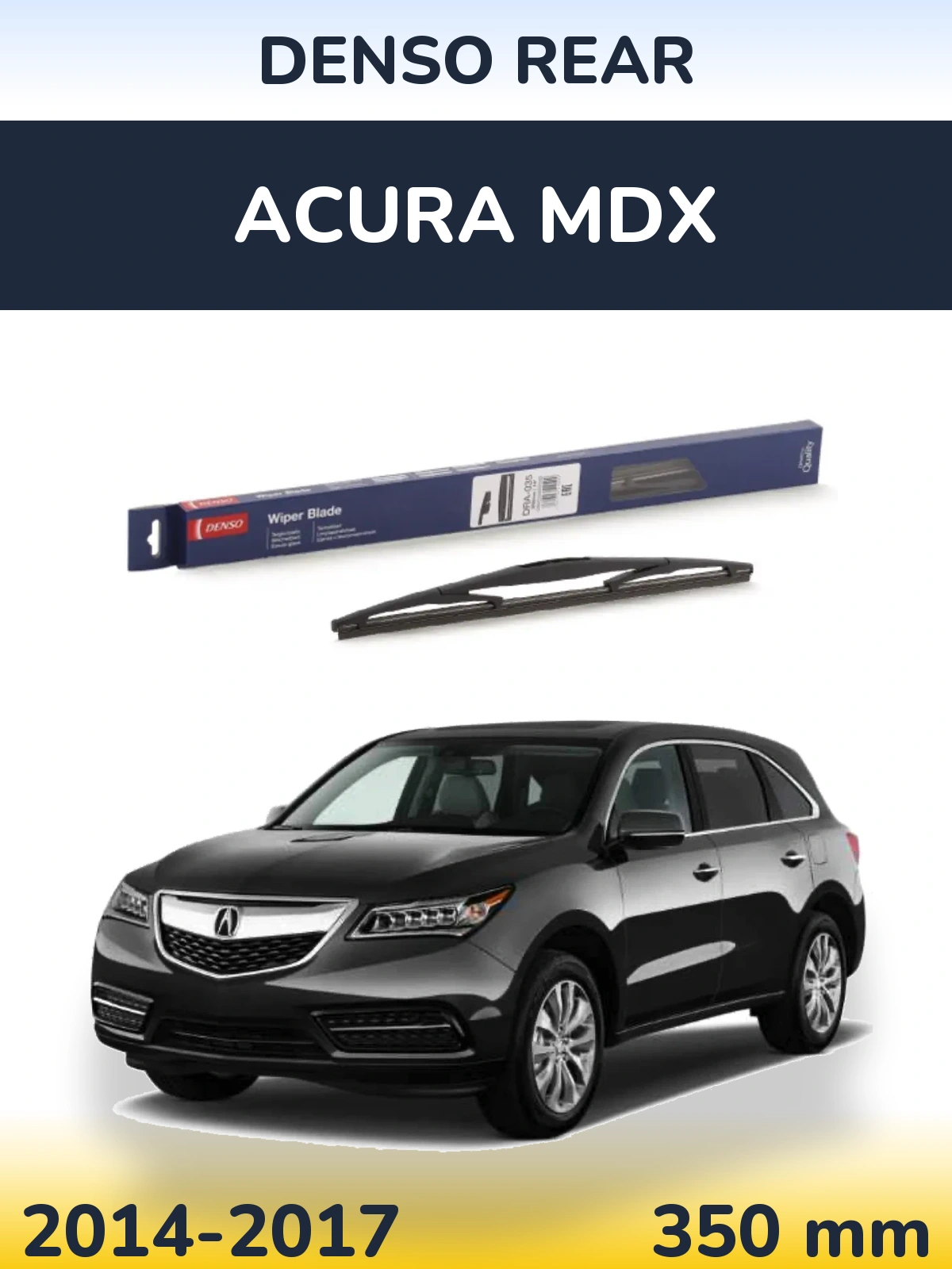 Tylna wycieraczka Denso Rear 350 mm do Acura MDX 2014-2017