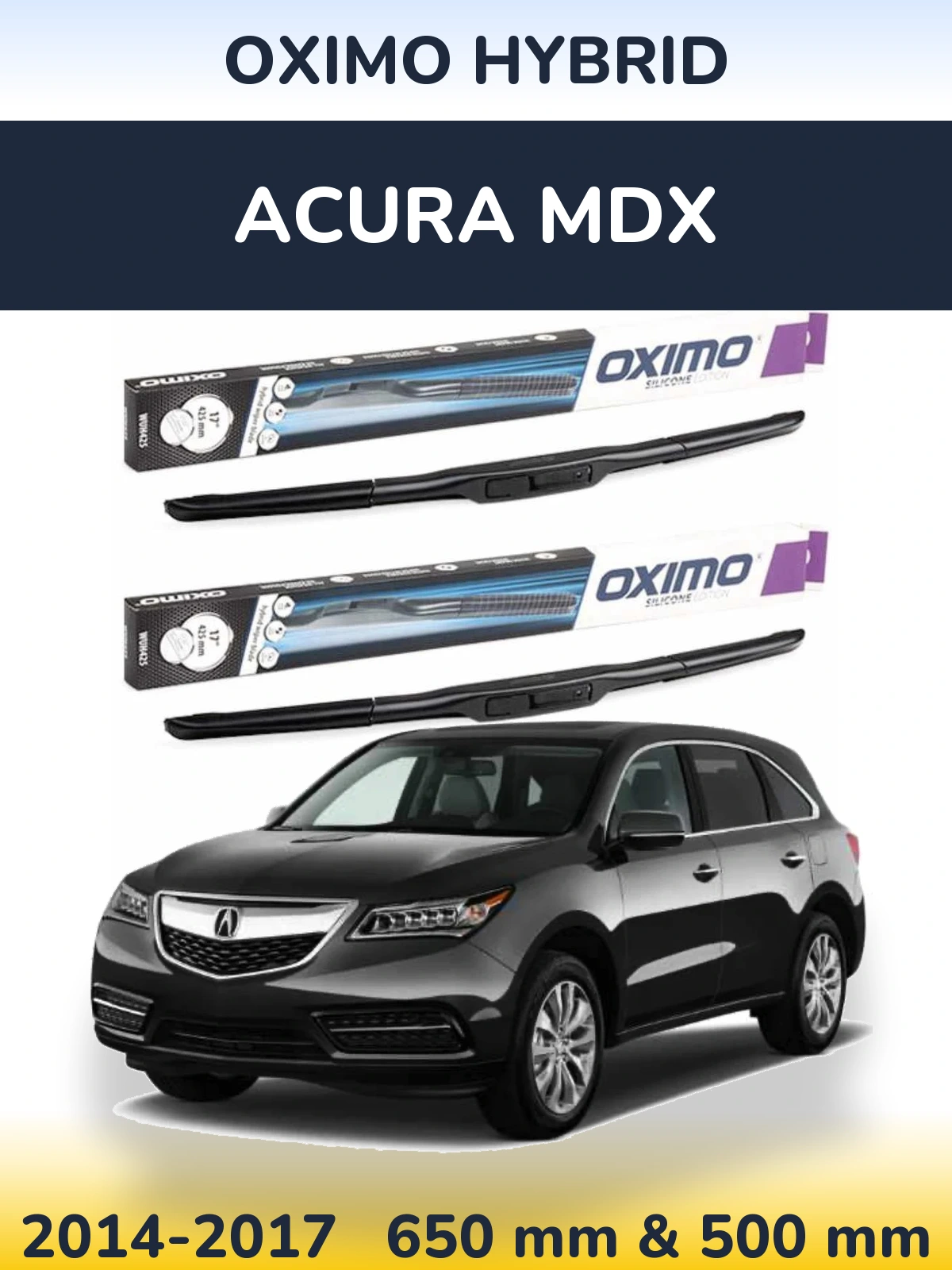 Komplet przednich wycieraczek Oximo Hybrid 650 & 500 mm do Acura MDX 2014-2017