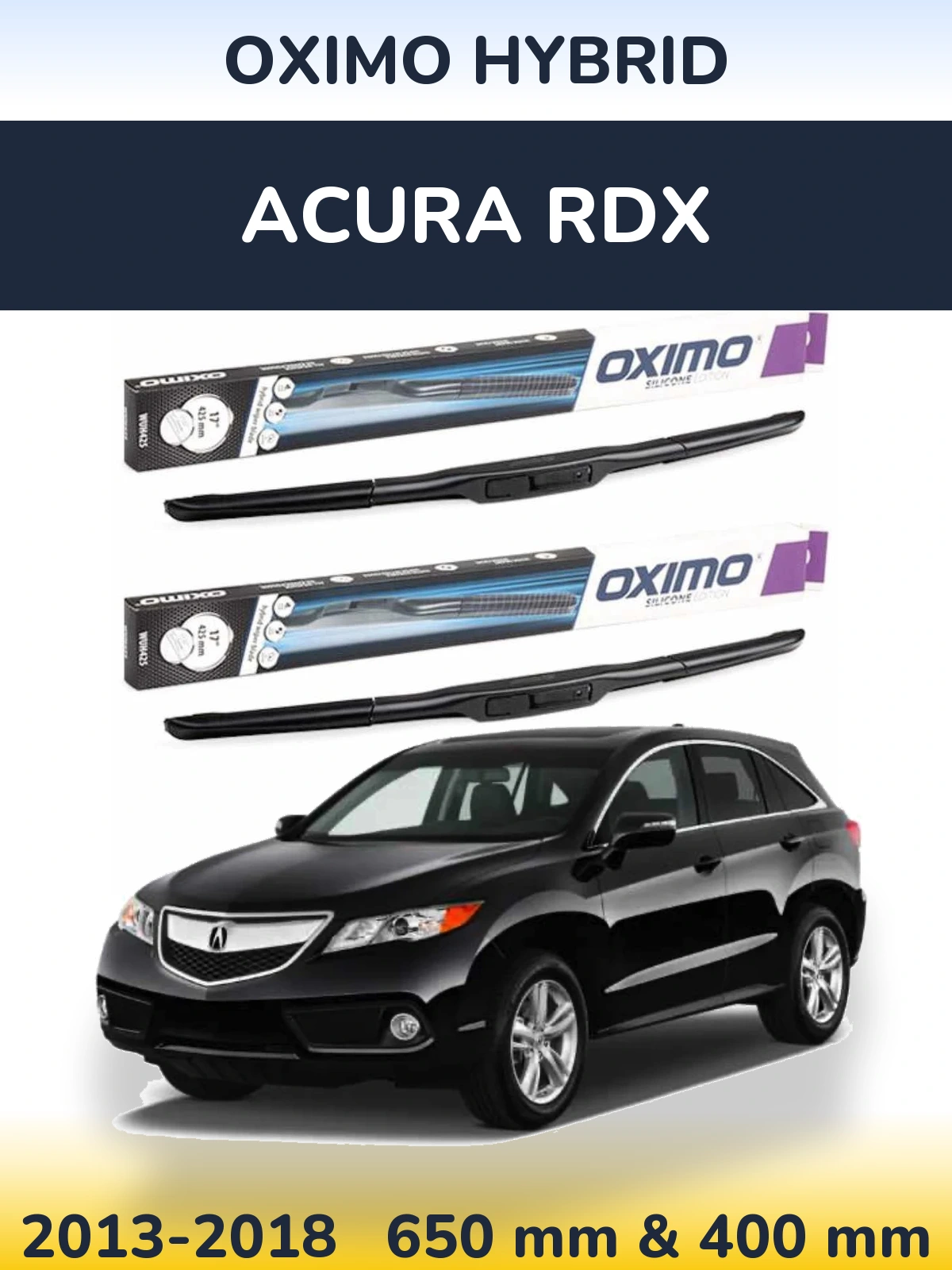 Komplet przednich wycieraczek Oximo Hybrid 650 & 400 mm do Acura RDX 2013-2018