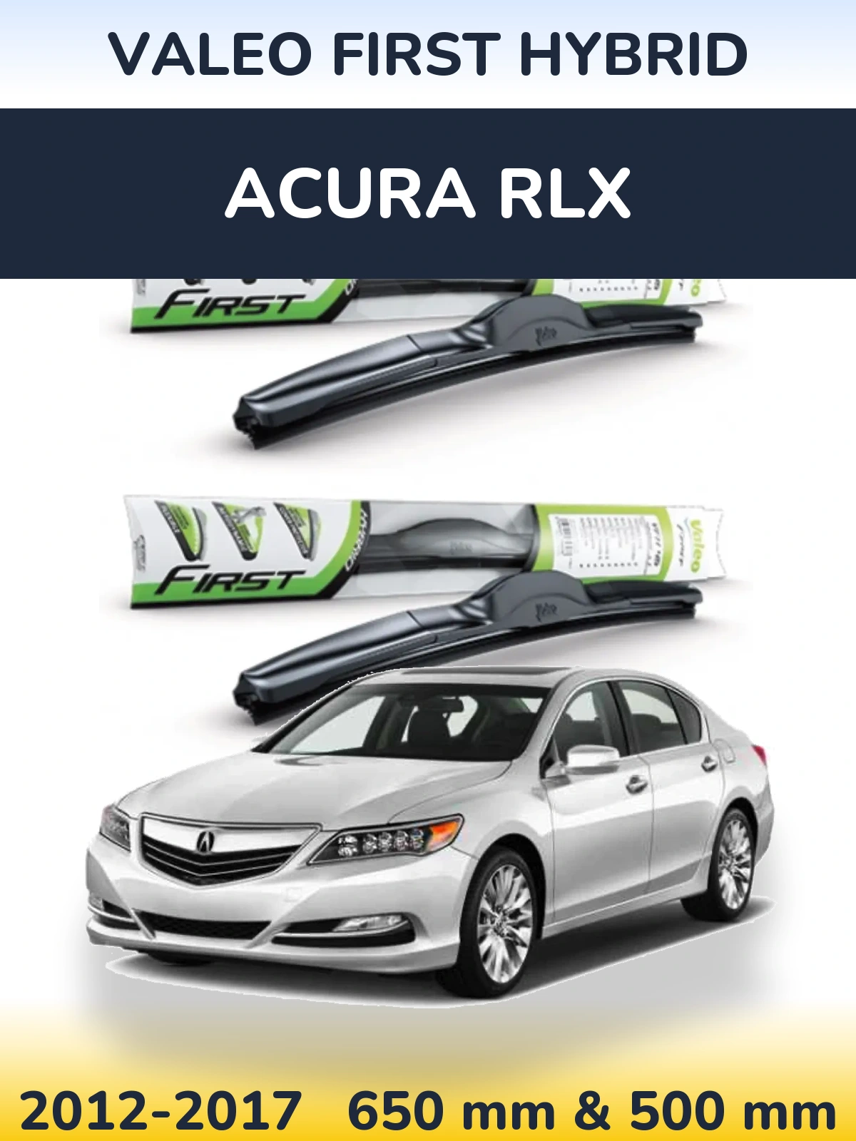 Комплект передних дворников Valeo First Hybrid 650 & 500 мм для Acura RLX 2012-2017