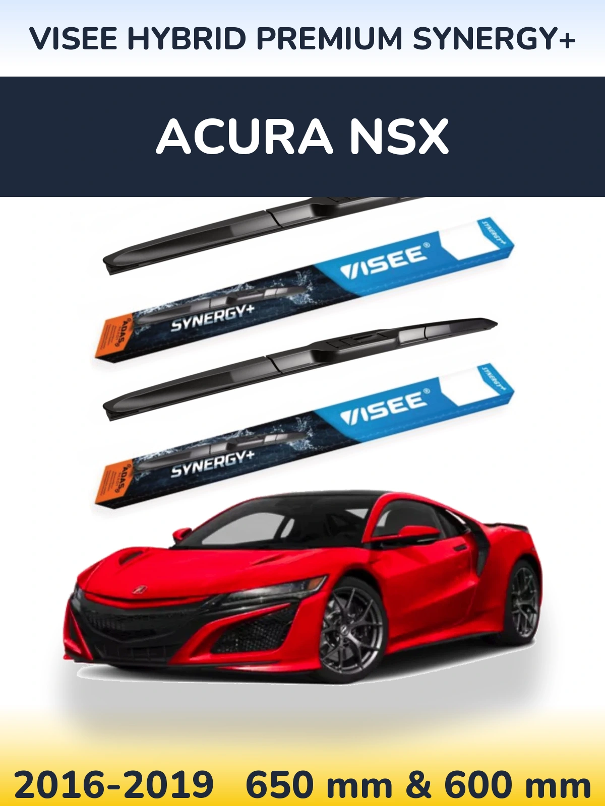 Komplet przednich wycieraczek VISEE HYBRID PREMIUM SYNERGY+ 650 & 600 mm do Acura NSX 2016-2019