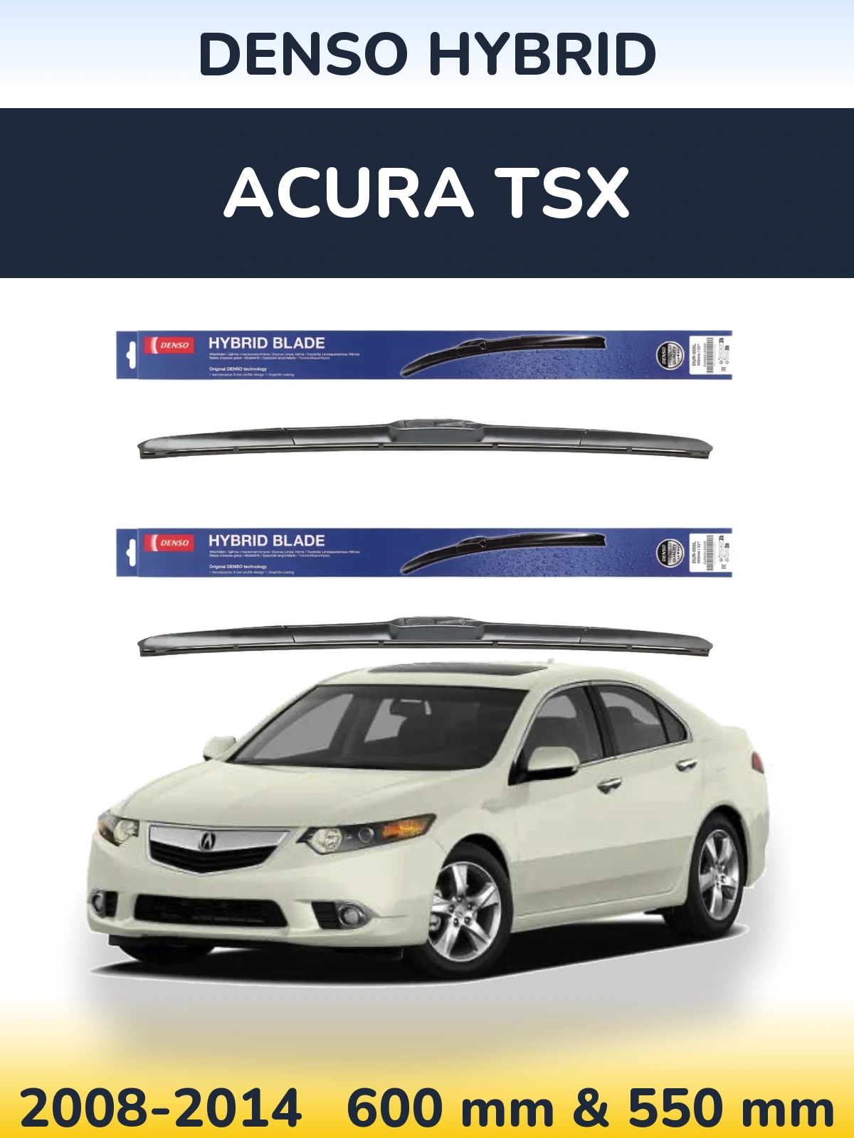 Комплект передних дворников Denso Hybrid 600 & 550 мм для Acura TSX 2008-2014