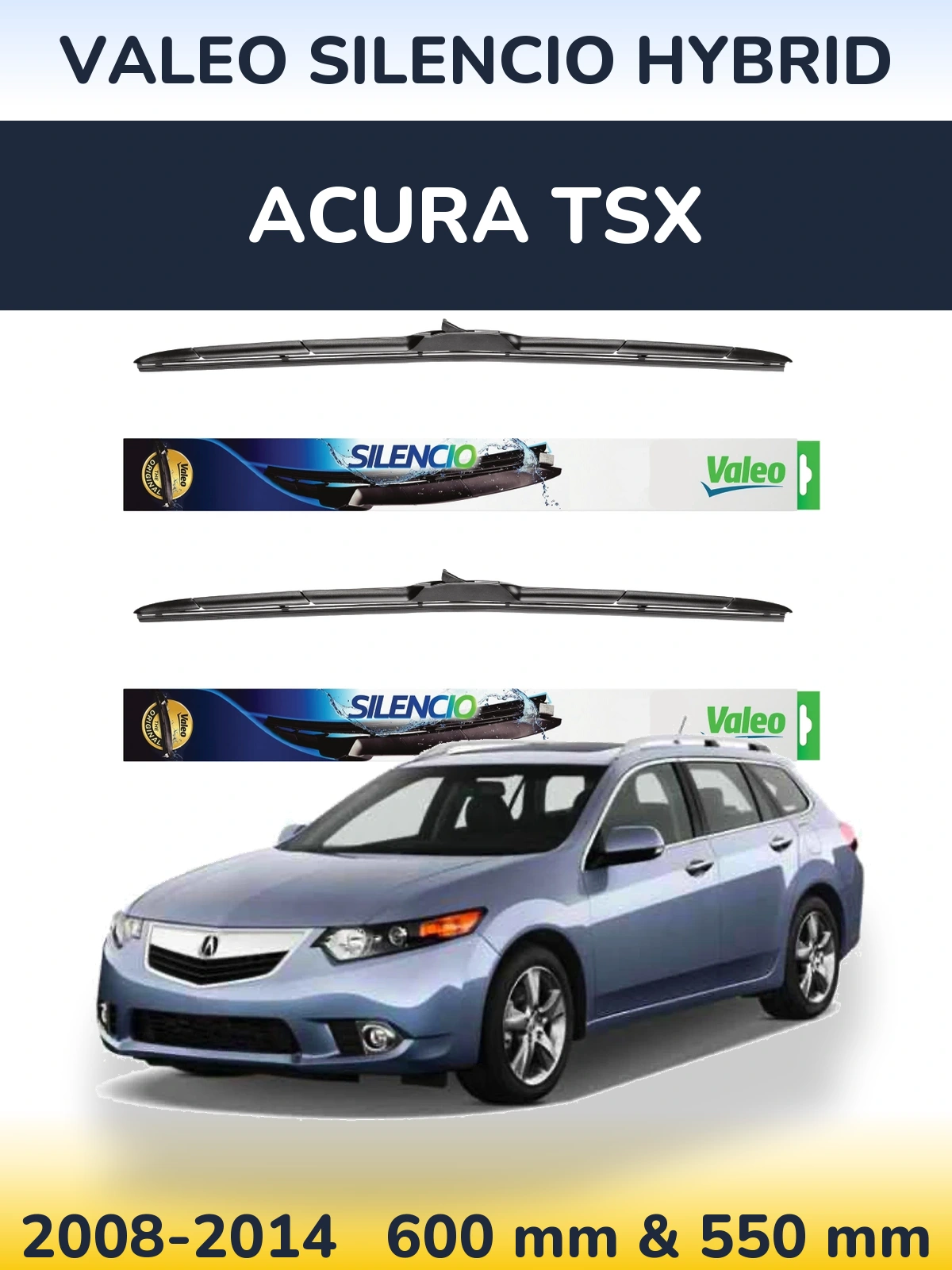 Front wiper blade set Valeo Silencio Hybrid 600 & 550 mm for Acura TSX 2008-2014