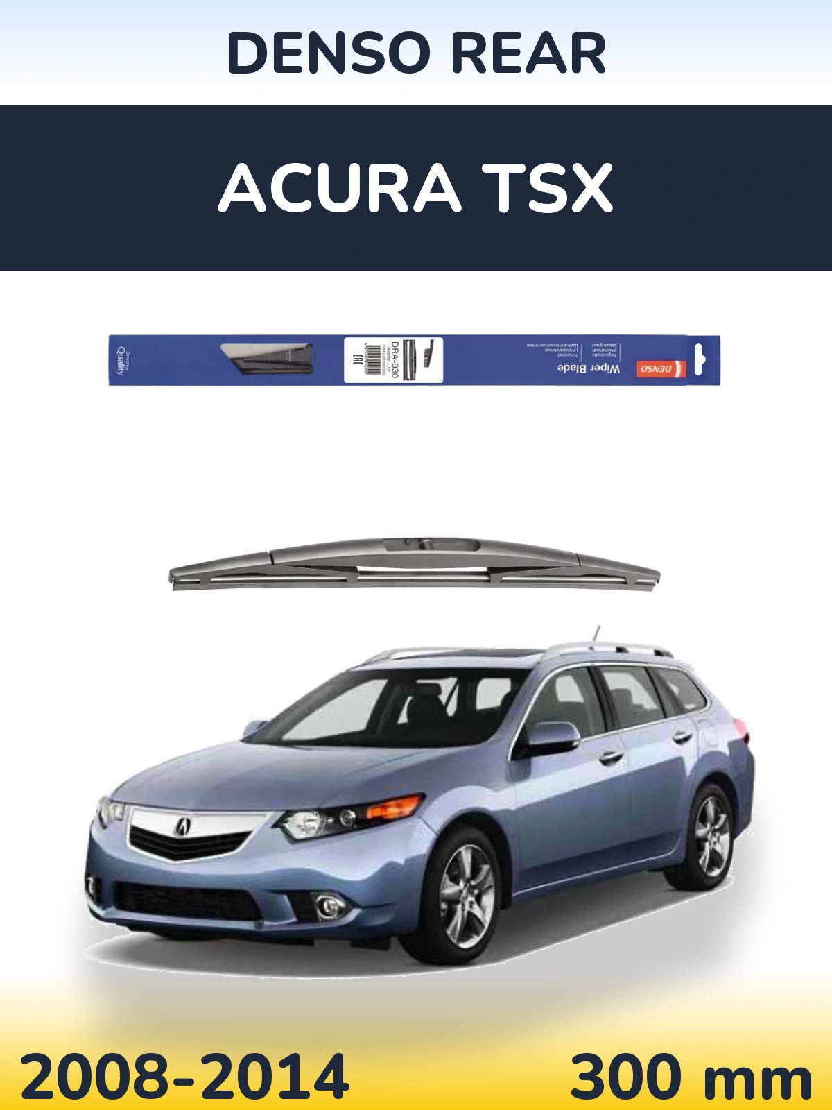 Rear wiper blade Denso Rear 300 mm for Acura TSX 2008-2014