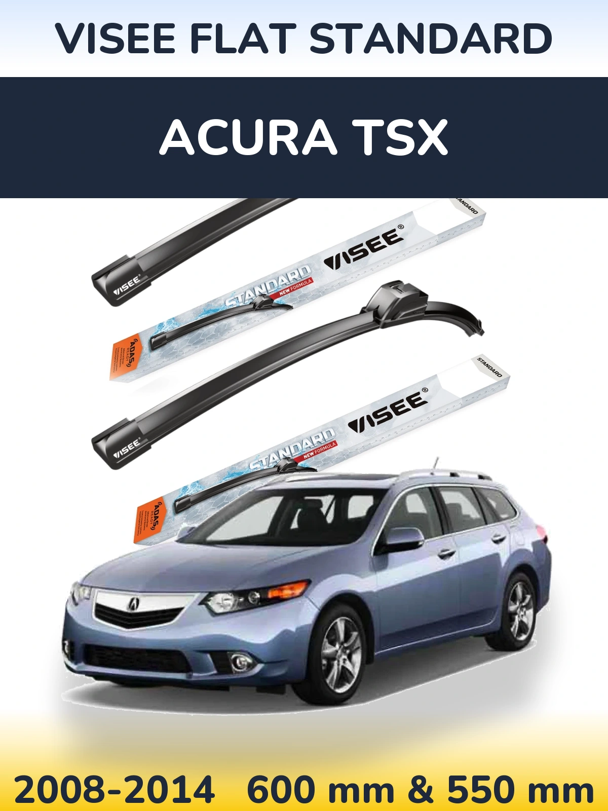 Front wiper blade set VISEE FLAT STANDARD 600 & 550 mm for Acura TSX 2008-2014