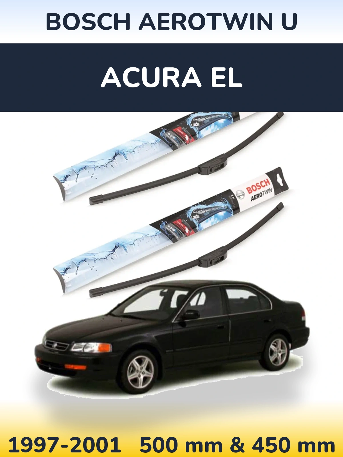 Komplet przednich wycieraczek BOSCH AeroTwin U 500 & 450 mm do Acura EL 1997-2001