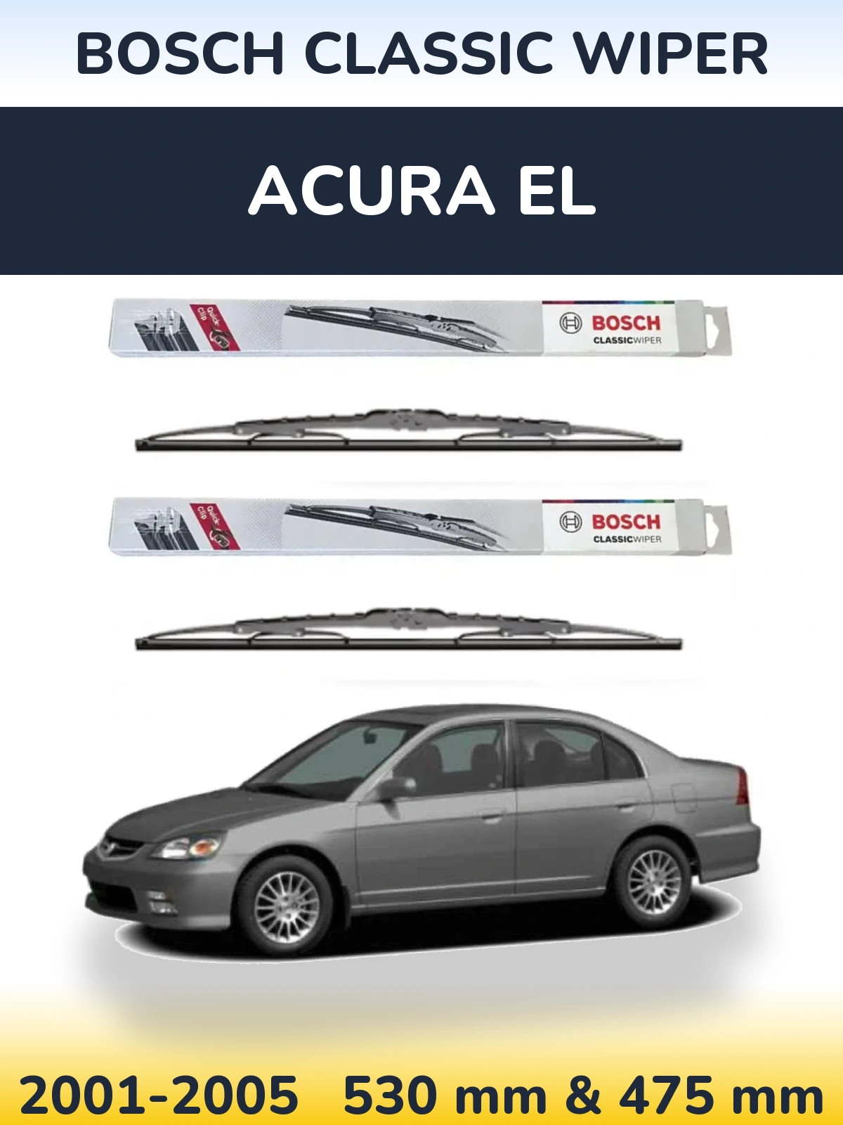 Komplet przednich wycieraczek BOSCH Classic Wiper 530 & 475 mm do Acura EL 2001-2005