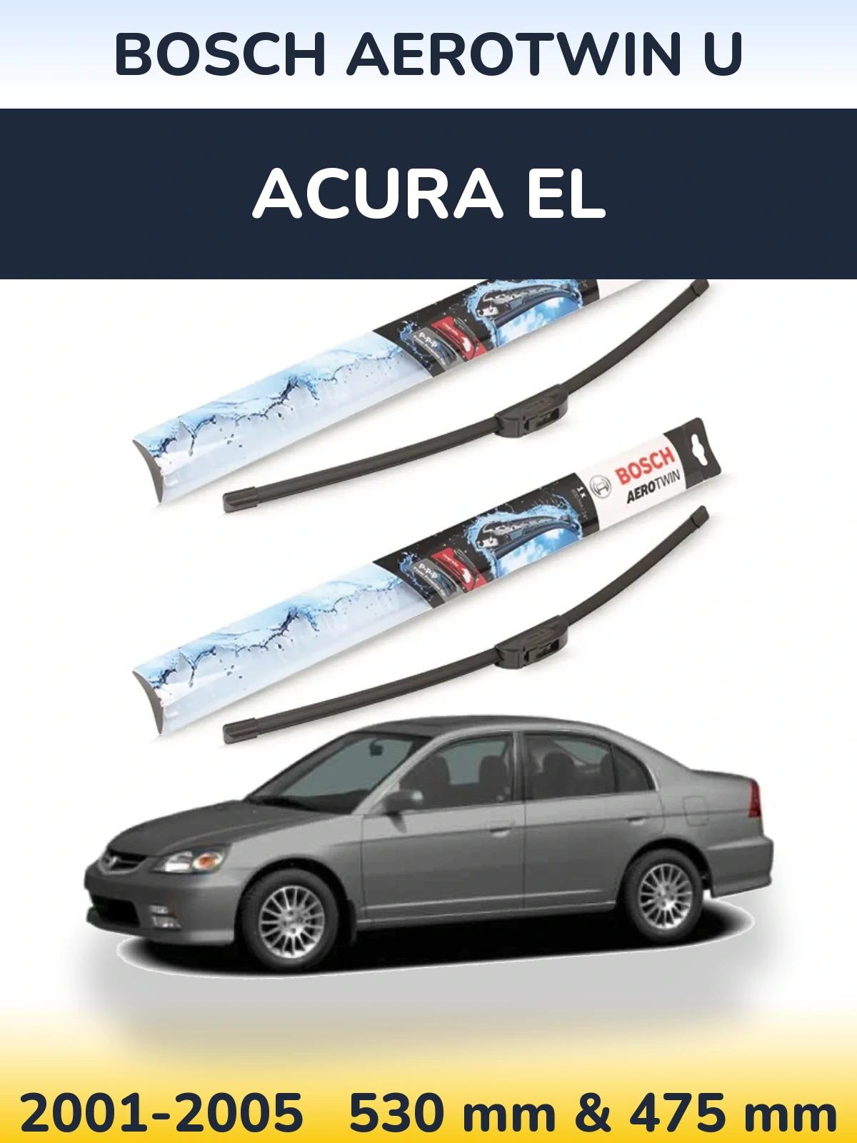 Front wiper blade set BOSCH AeroTwin U 530 & 475 mm for Acura EL 2001-2005