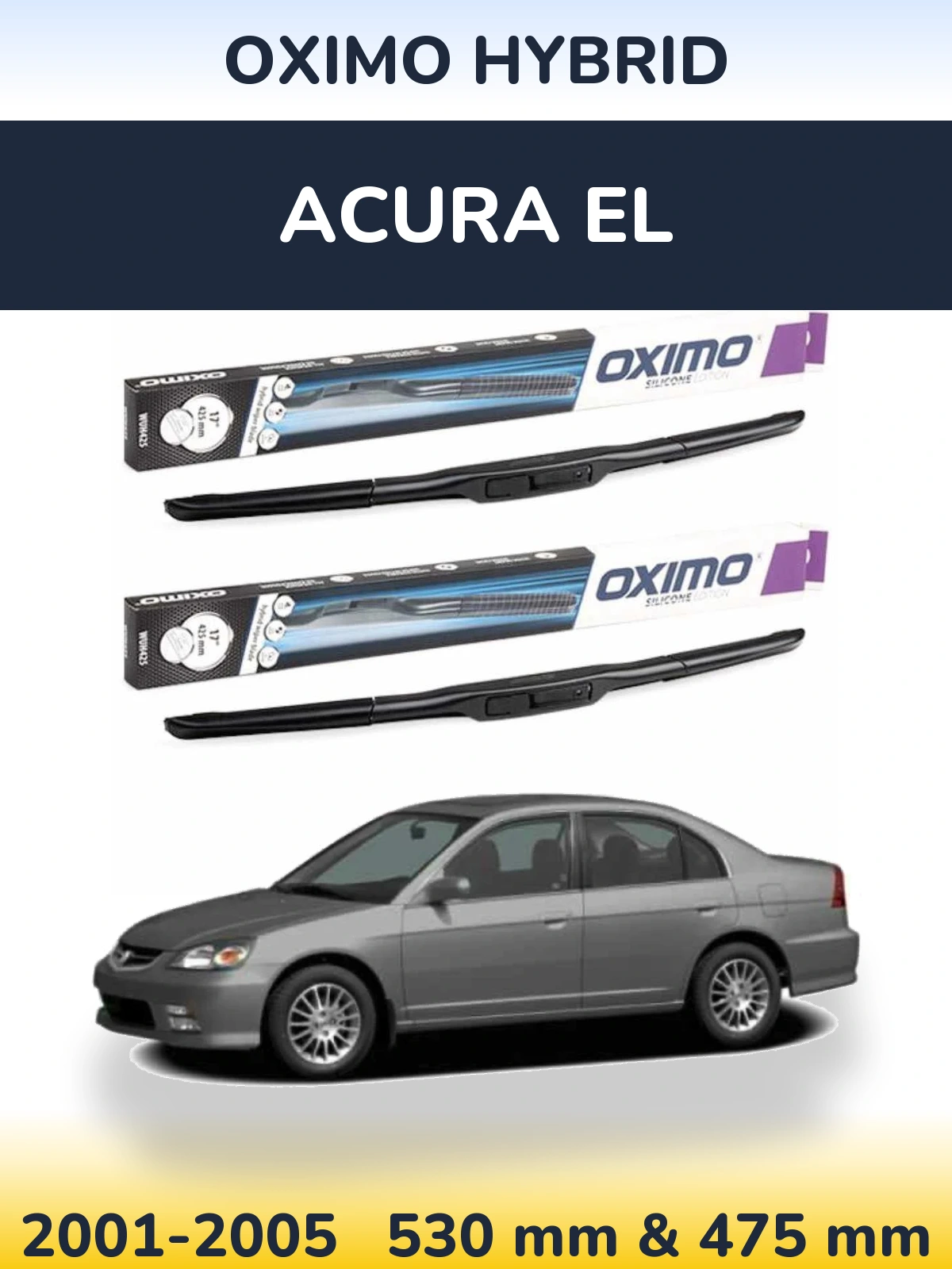 Komplet przednich wycieraczek Oximo Hybrid 530 & 475 mm do Acura EL 2001-2005