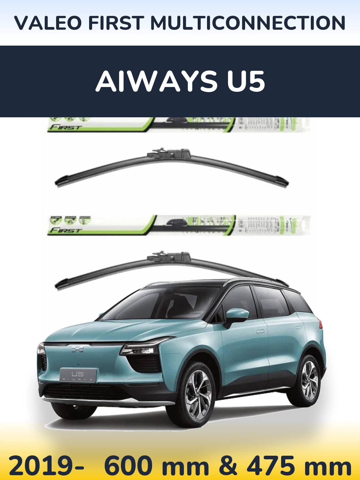 Front wiper blade set Valeo First MultiConnection 600 & 475 mm for Aiways U5 2019-2026