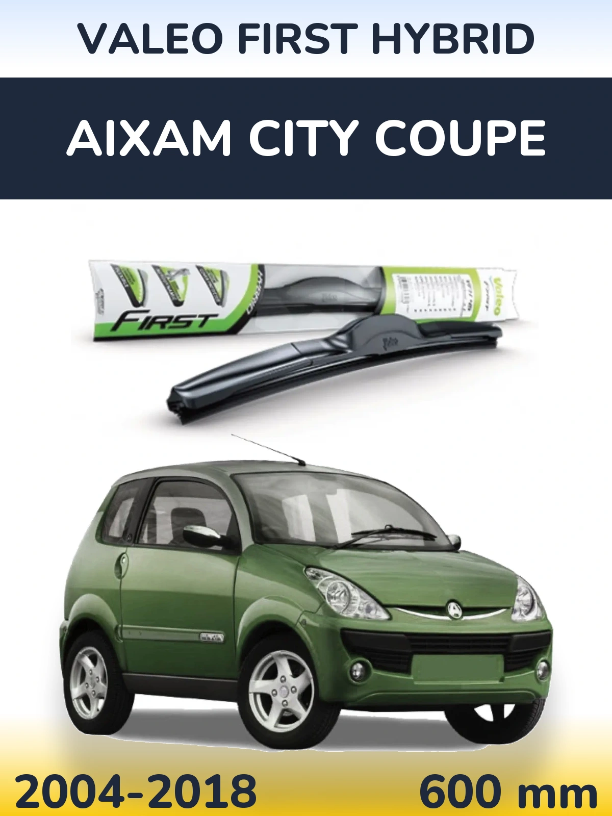 Front wiper blade Valeo First Hybrid 600 mm for Aixam City Coupe 2004-2018