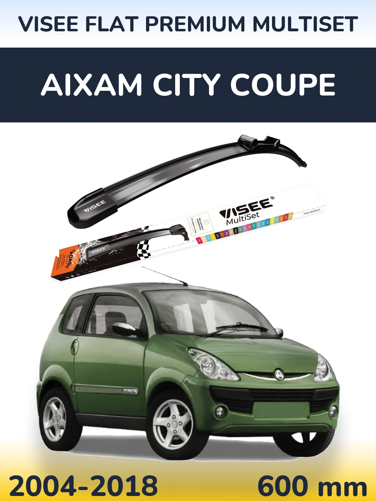 Front wiper blade VISEE FLAT PREMIUM MultiSet 600 mm for Aixam City Coupe 2004-2018