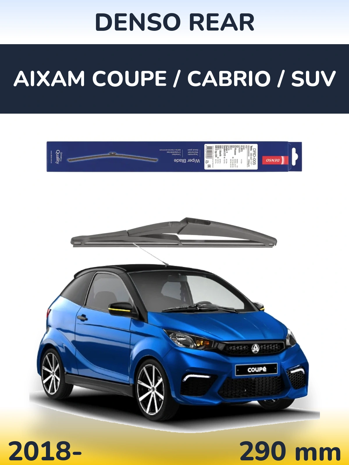 Rear wiper blade Denso Rear 290 mm for Aixam Coupe / Cabrio / SUV 2018-2026