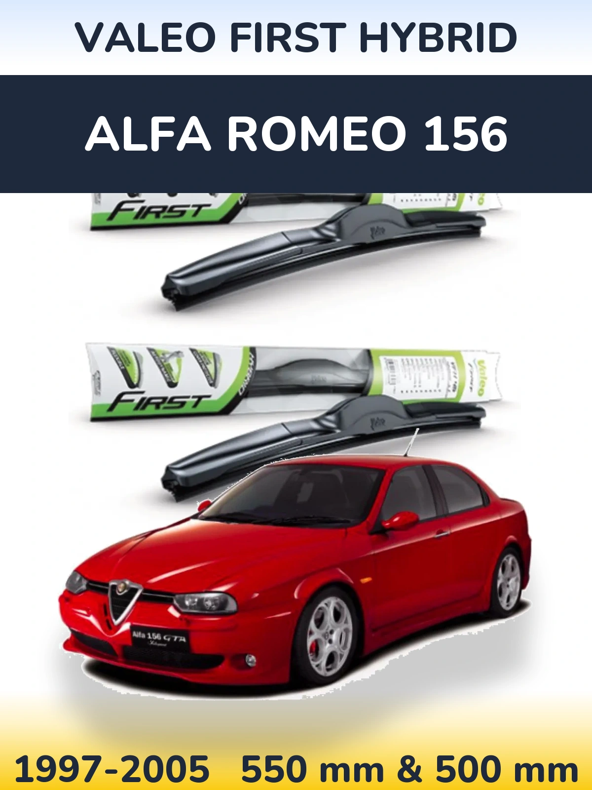 Komplet przednich wycieraczek Valeo First Hybrid 550 & 500 mm do Alfa Romeo 156 1997-2005