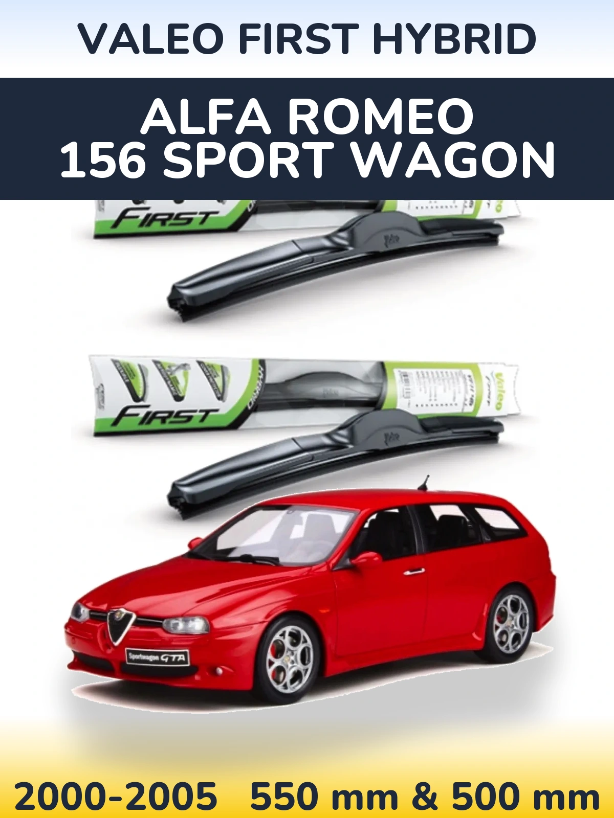 Komplet przednich wycieraczek Valeo First Hybrid 550 & 500 mm do Alfa Romeo 156 Sport Wagon 2000-2005