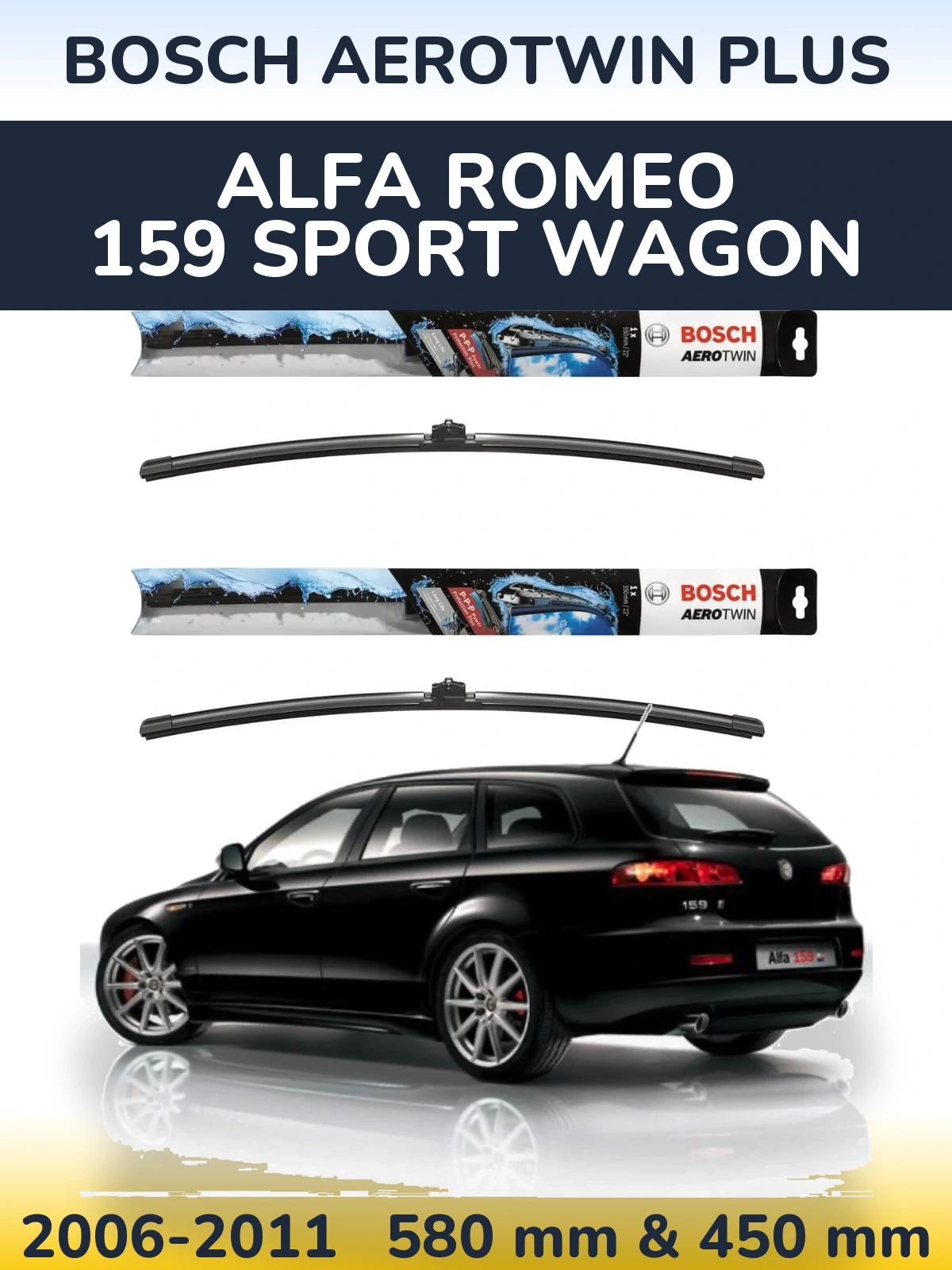 Komplet przednich wycieraczek BOSCH AeroTwin Plus 580 & 450 mm do Alfa Romeo 159 Sport Wagon 2006-2011