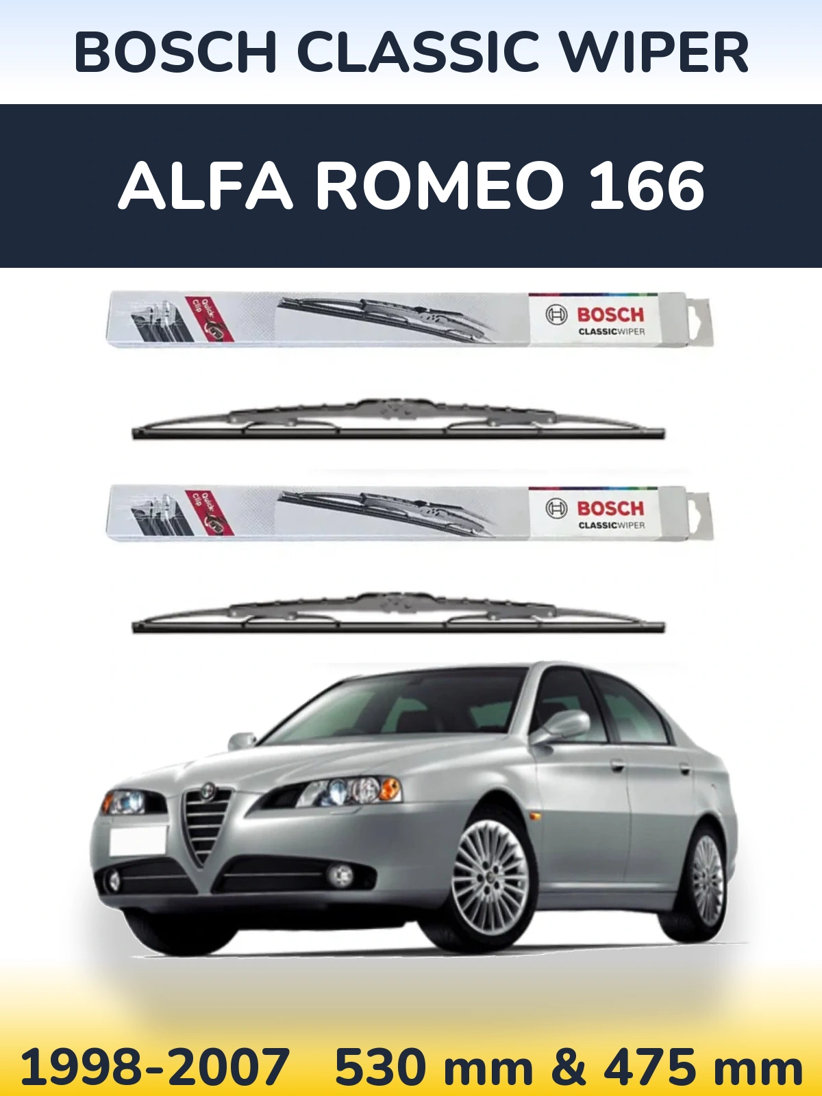 Komplet przednich wycieraczek BOSCH Classic Wiper 530 & 475 mm do Alfa Romeo 166 1998-2007