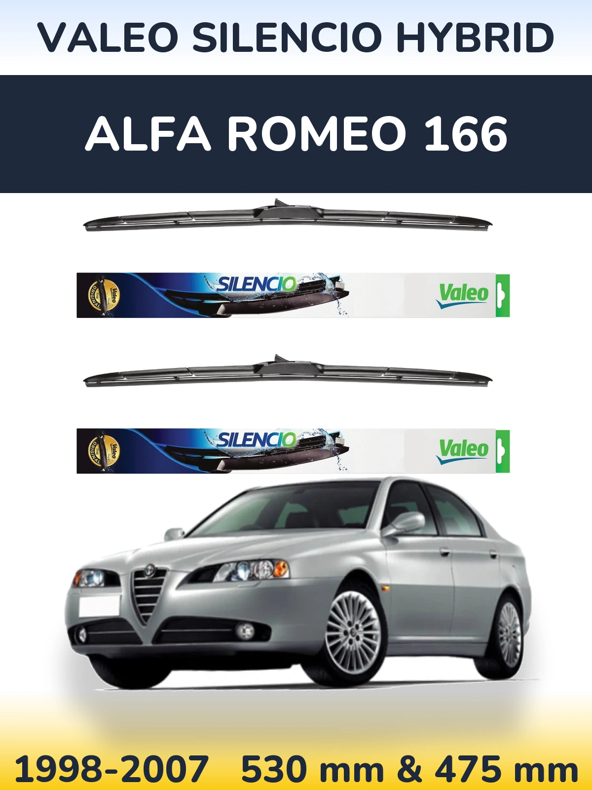 Komplet przednich wycieraczek Valeo Silencio Hybrid 530 & 475 mm do Alfa Romeo 166 1998-2007