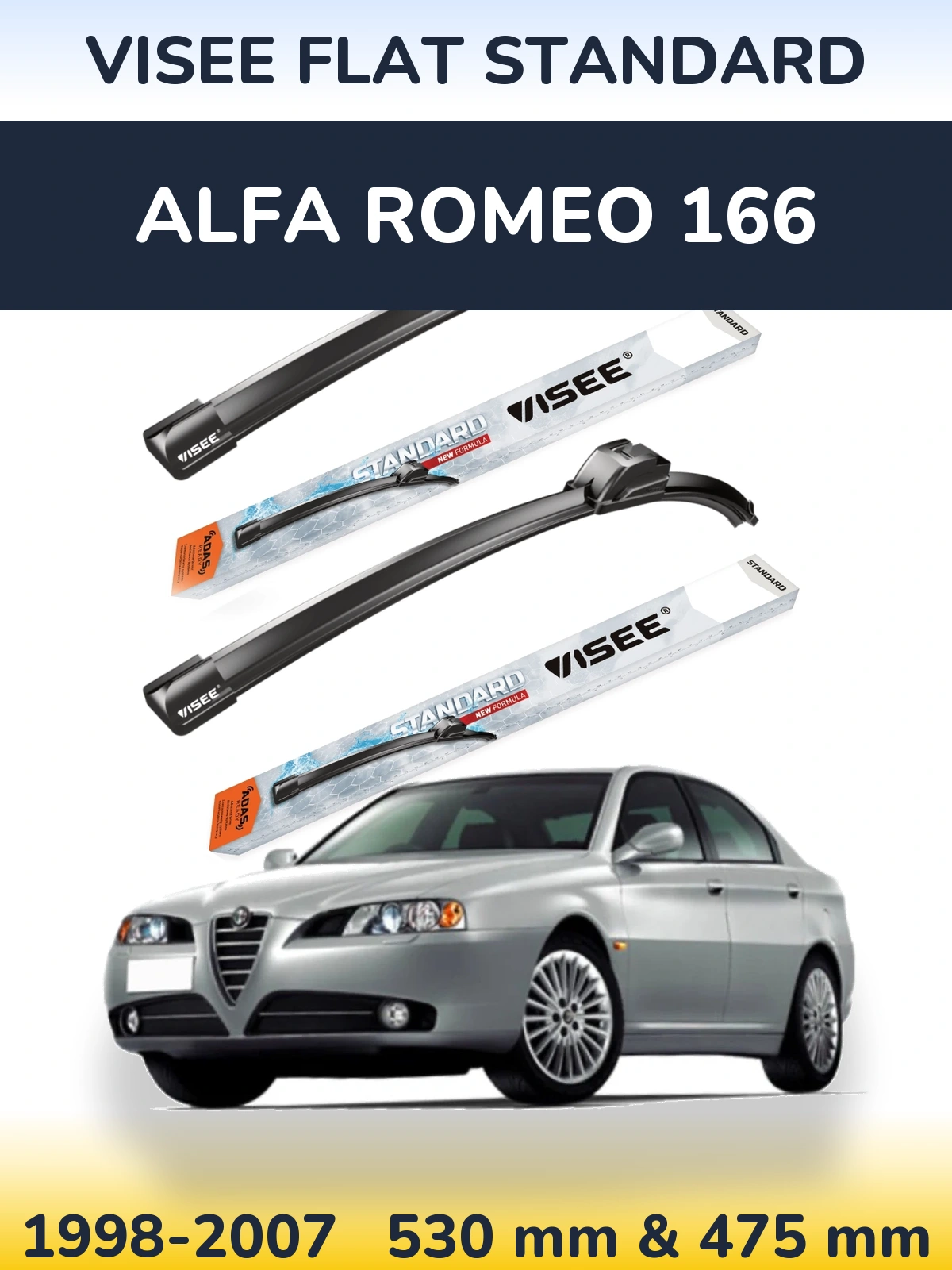 Komplet przednich wycieraczek VISEE FLAT STANDARD 530 & 475 mm do Alfa Romeo 166 1998-2007