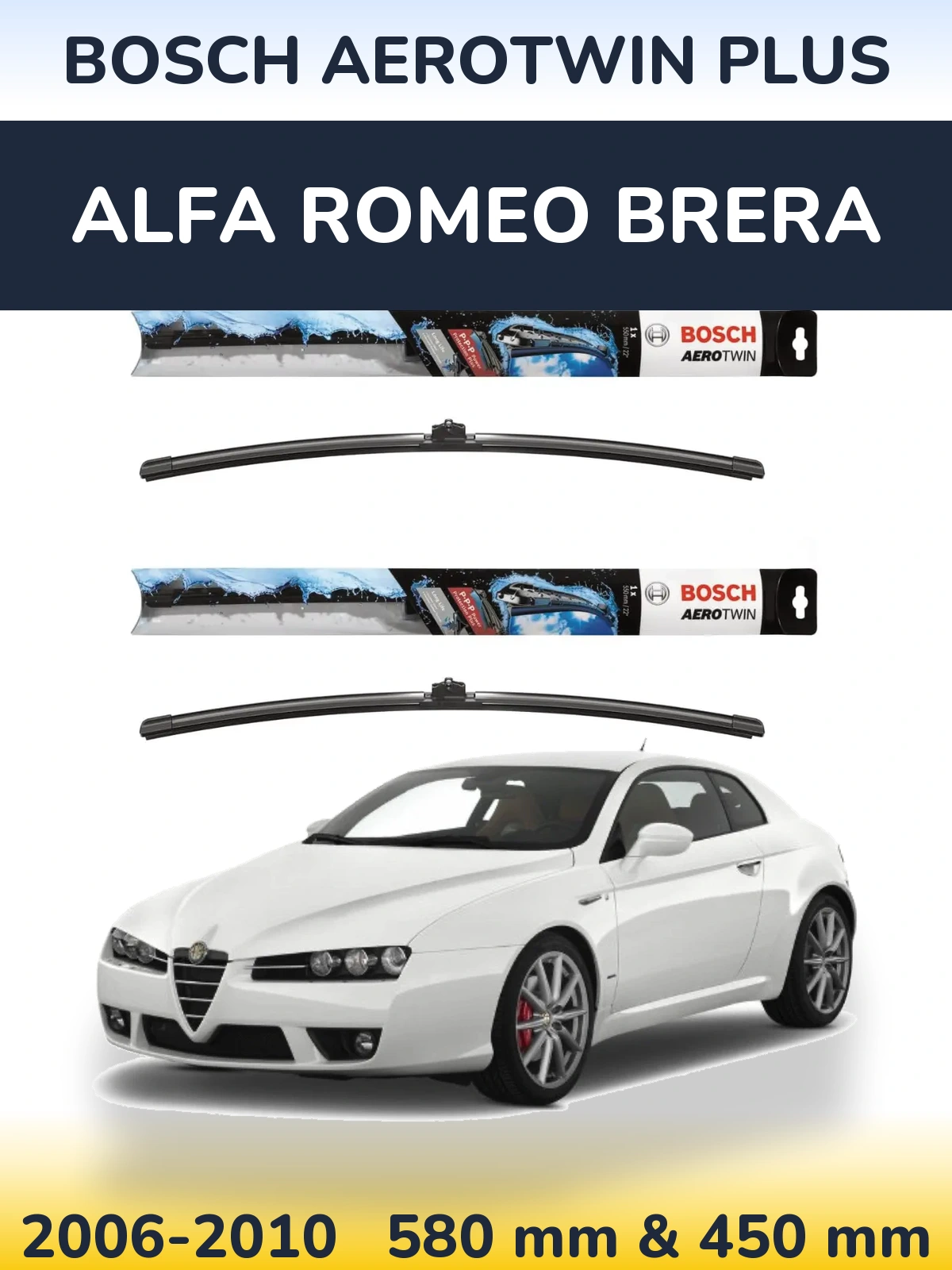 Komplet przednich wycieraczek BOSCH AeroTwin Plus 580 & 450 mm do Alfa Romeo Brera 2006-2010
