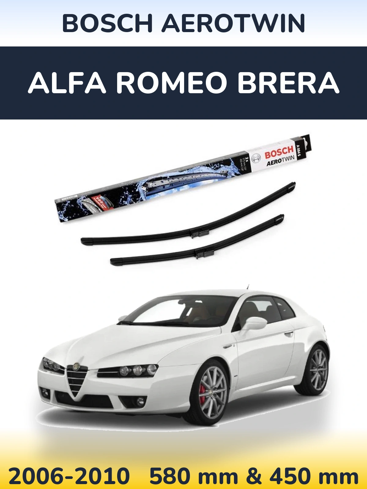 Комплект передних дворников BOSCH AeroTwin 580 & 450 мм для Alfa Romeo Brera 2006-2010