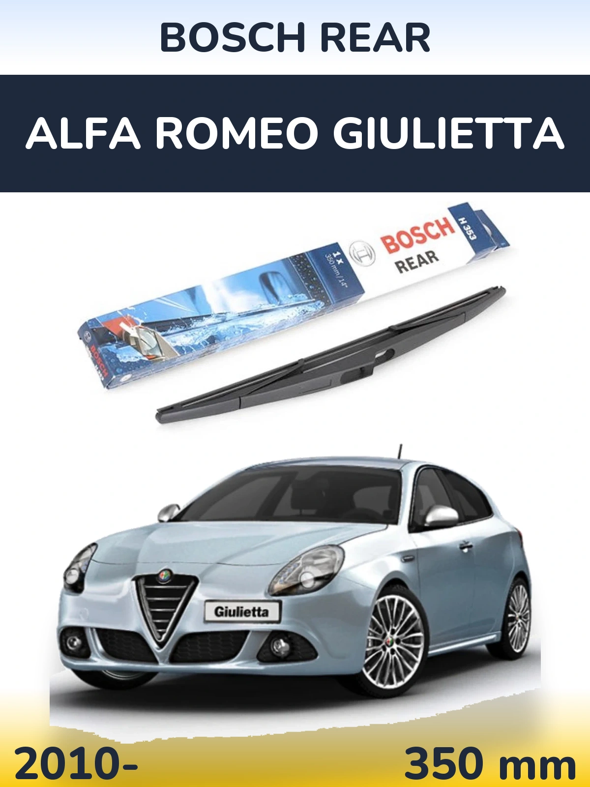 Rear wiper blade BOSCH Rear 350 mm for Alfa Romeo Giulietta 2010-2026