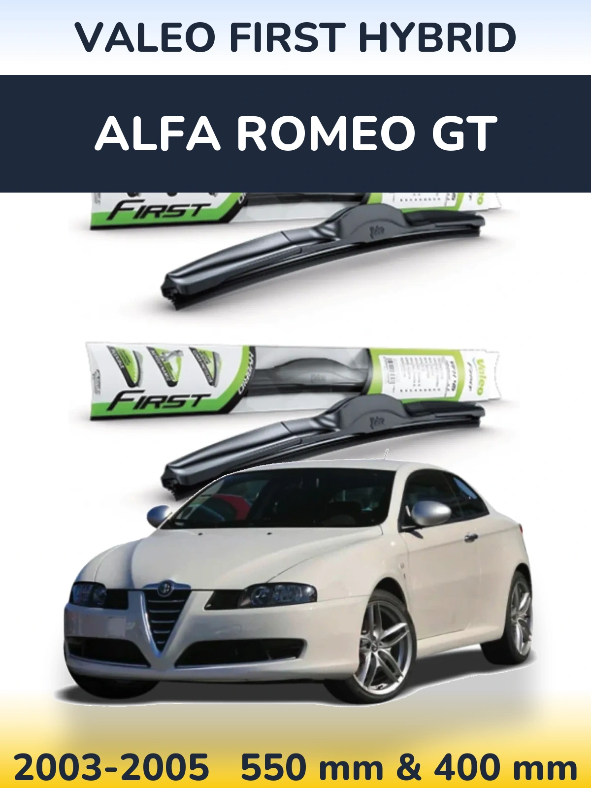 Komplet przednich wycieraczek Valeo First Hybrid 550 & 400 mm do Alfa Romeo GT 2003-2005
