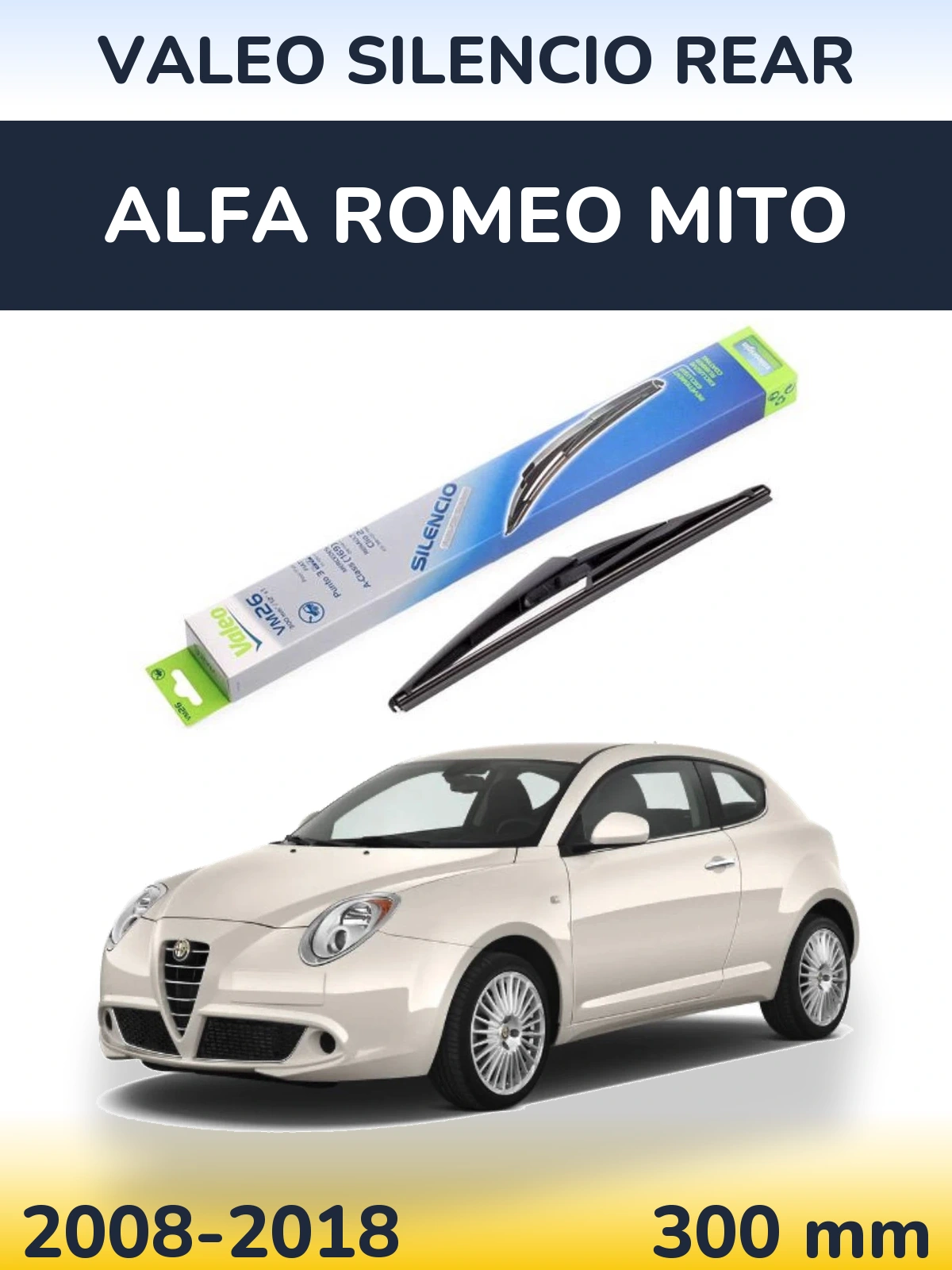 Задня щітка Valeo Silencio Rear 300 мм для Alfa Romeo MiTo 2008-2018