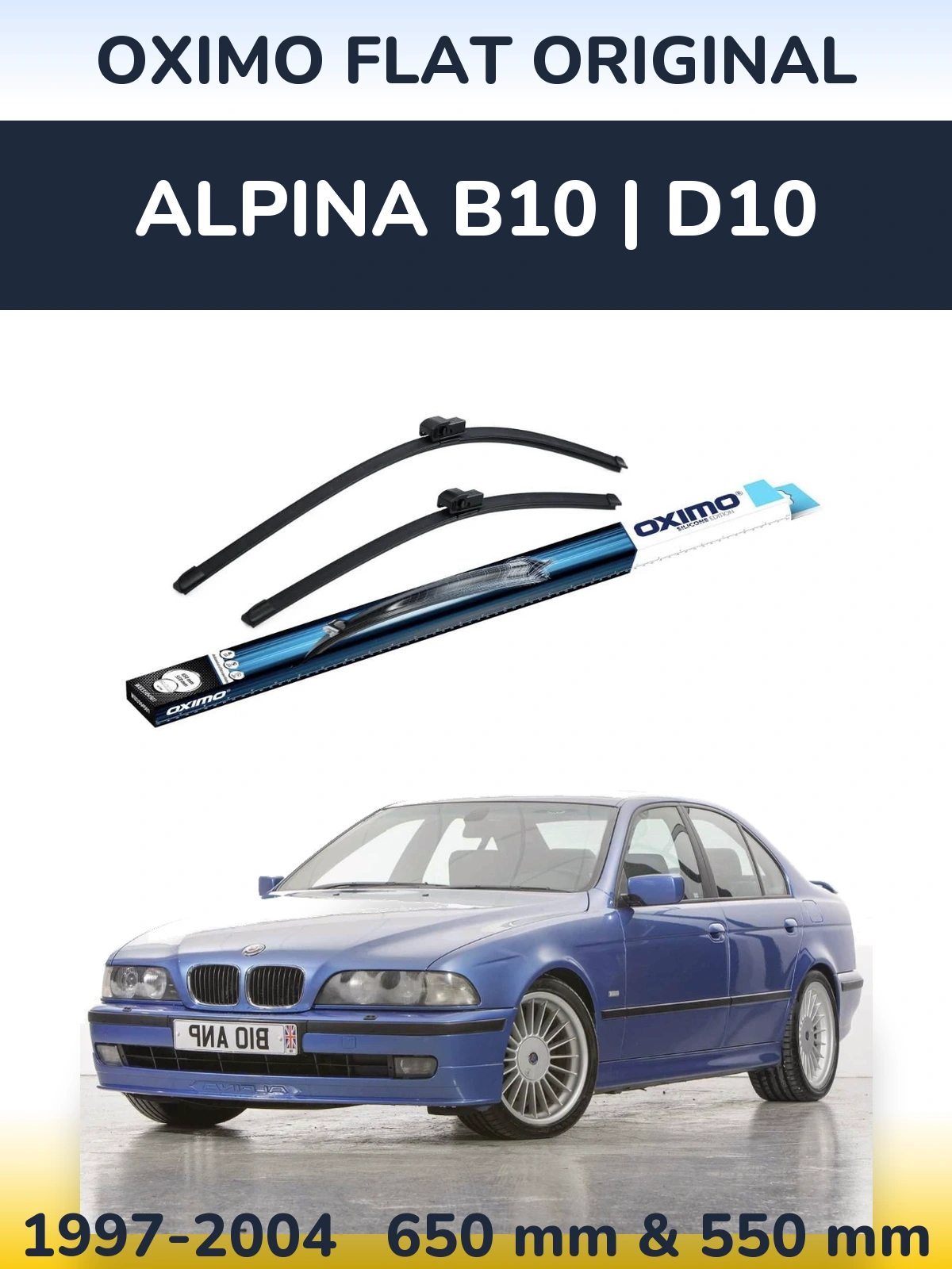 Komplet przednich wycieraczek Oximo Flat Original 650 & 550 mm do Alpina B10 | D10 1997-2004
