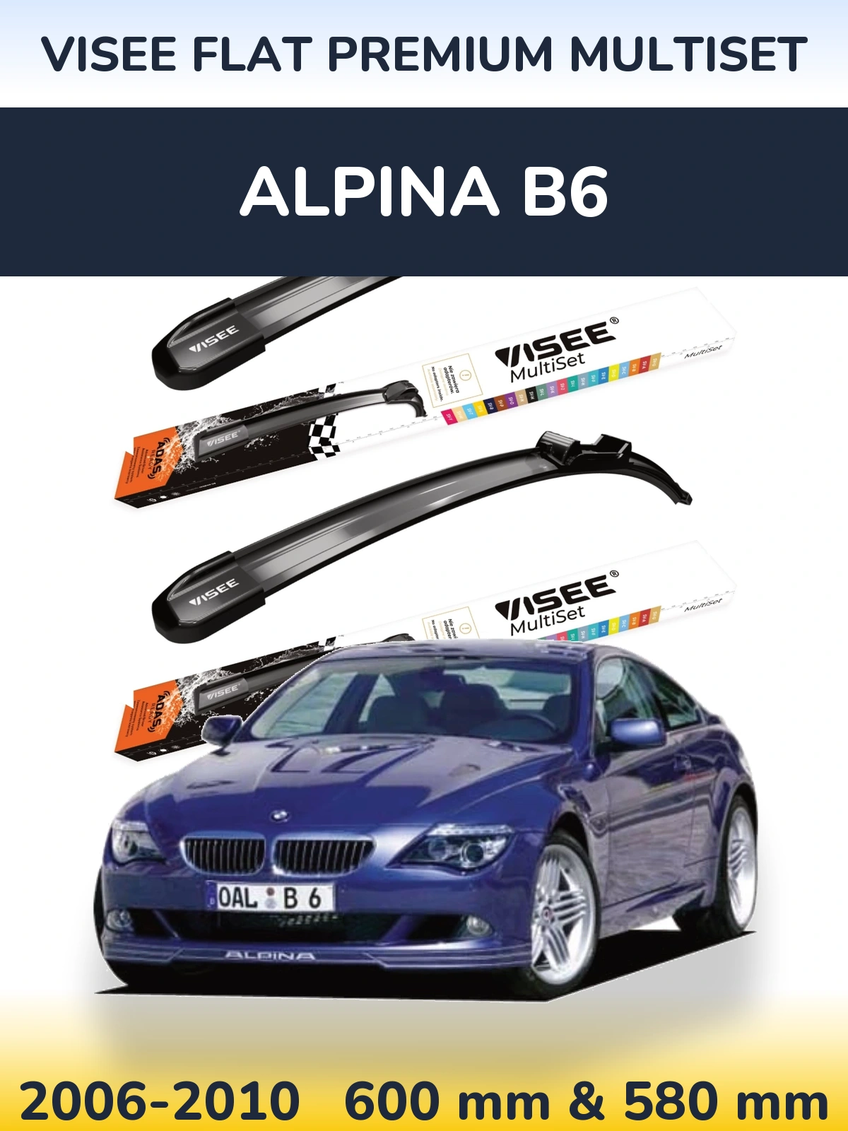 Komplet przednich wycieraczek VISEE FLAT PREMIUM MultiSet 600 & 580 mm do Alpina B6 2006-2010