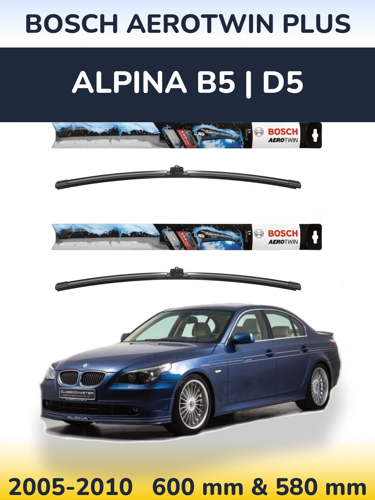 Komplet przednich wycieraczek BOSCH AeroTwin Plus 600 & 580 mm do Alpina B5 | D5 2005-2010