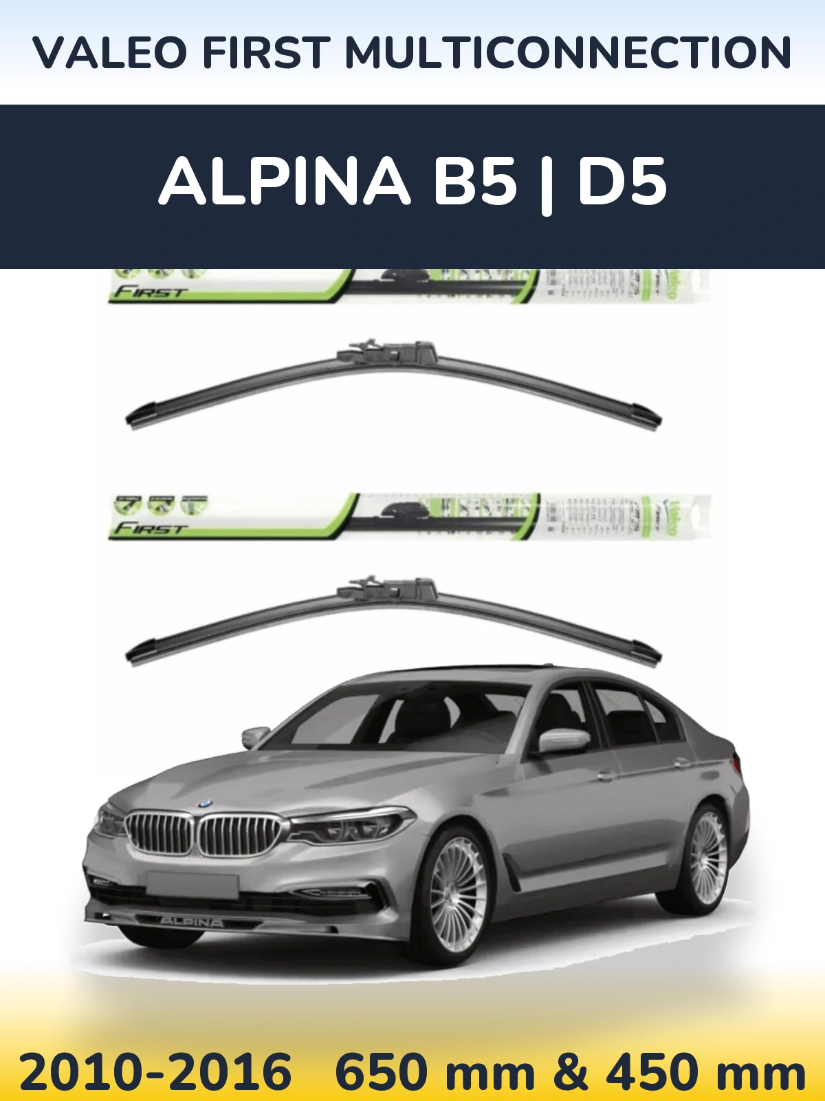 Комплект передних дворников Valeo First MultiConnection 650 & 450 мм для Alpina B5 | D5 2010-2016